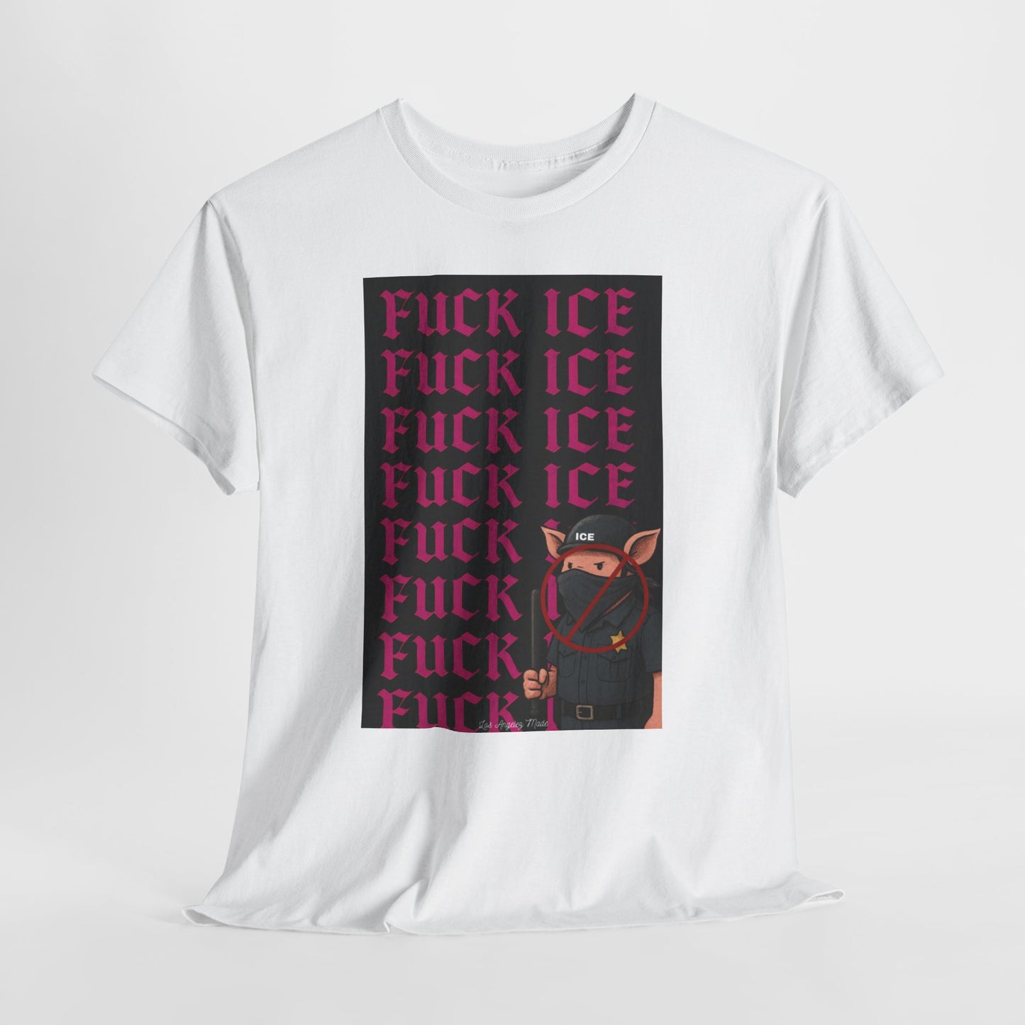 Los Angelez Made x F*ck ICE Unisex Heavy Cotton T-Shirt