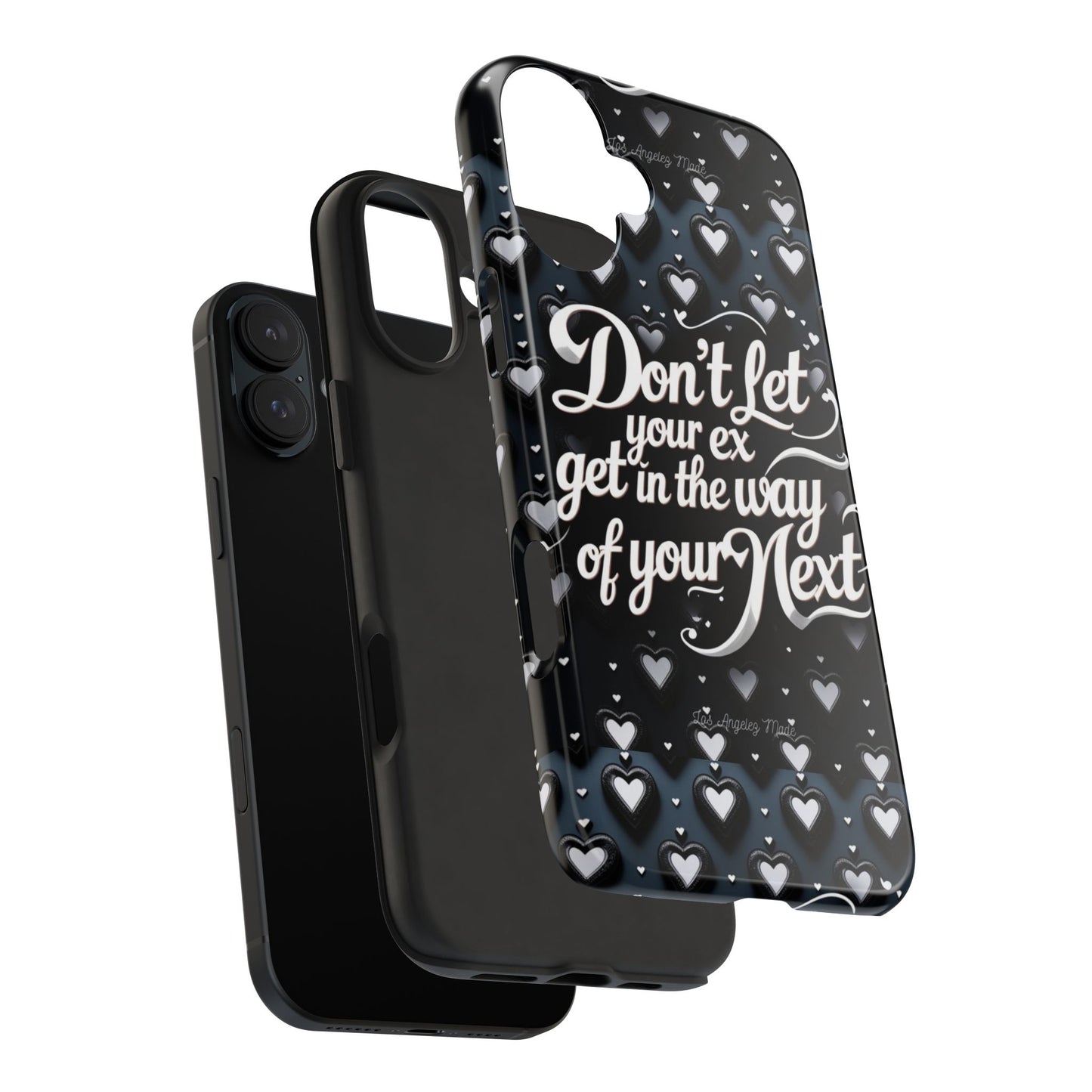 Los Angelez Made x Don't Let Your Ex Tough Phone Case