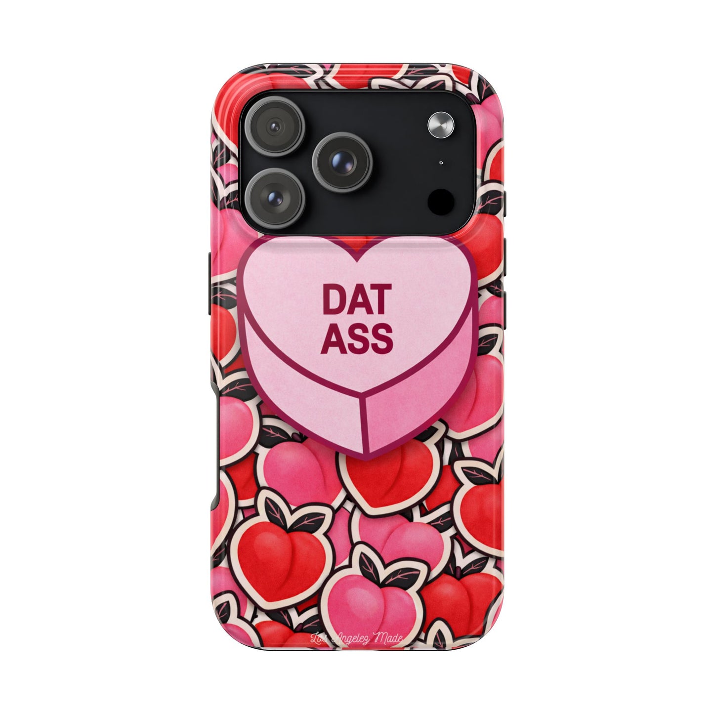 Los Angelez Made x 'DAT ASS' Candy Tough Phone Case