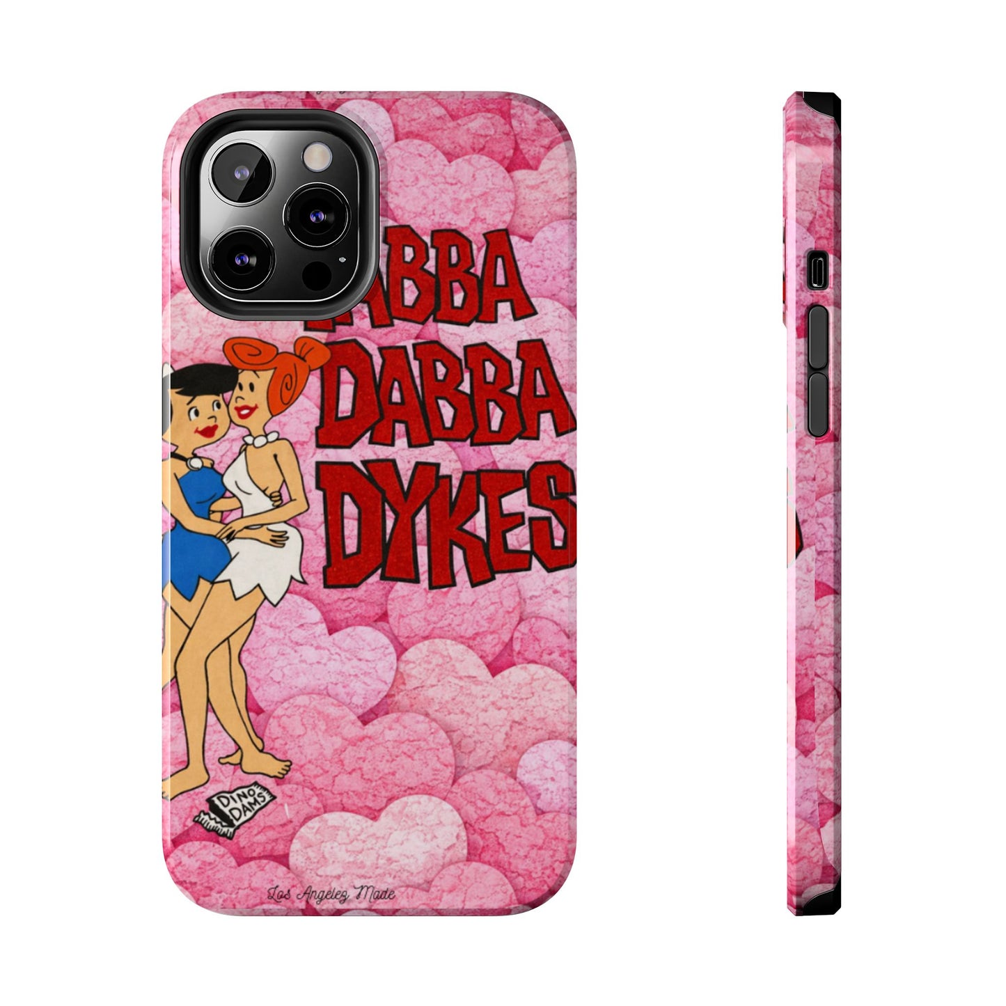 Los Angelez Made x Yabba Dabba Dykes Tough Phone Case