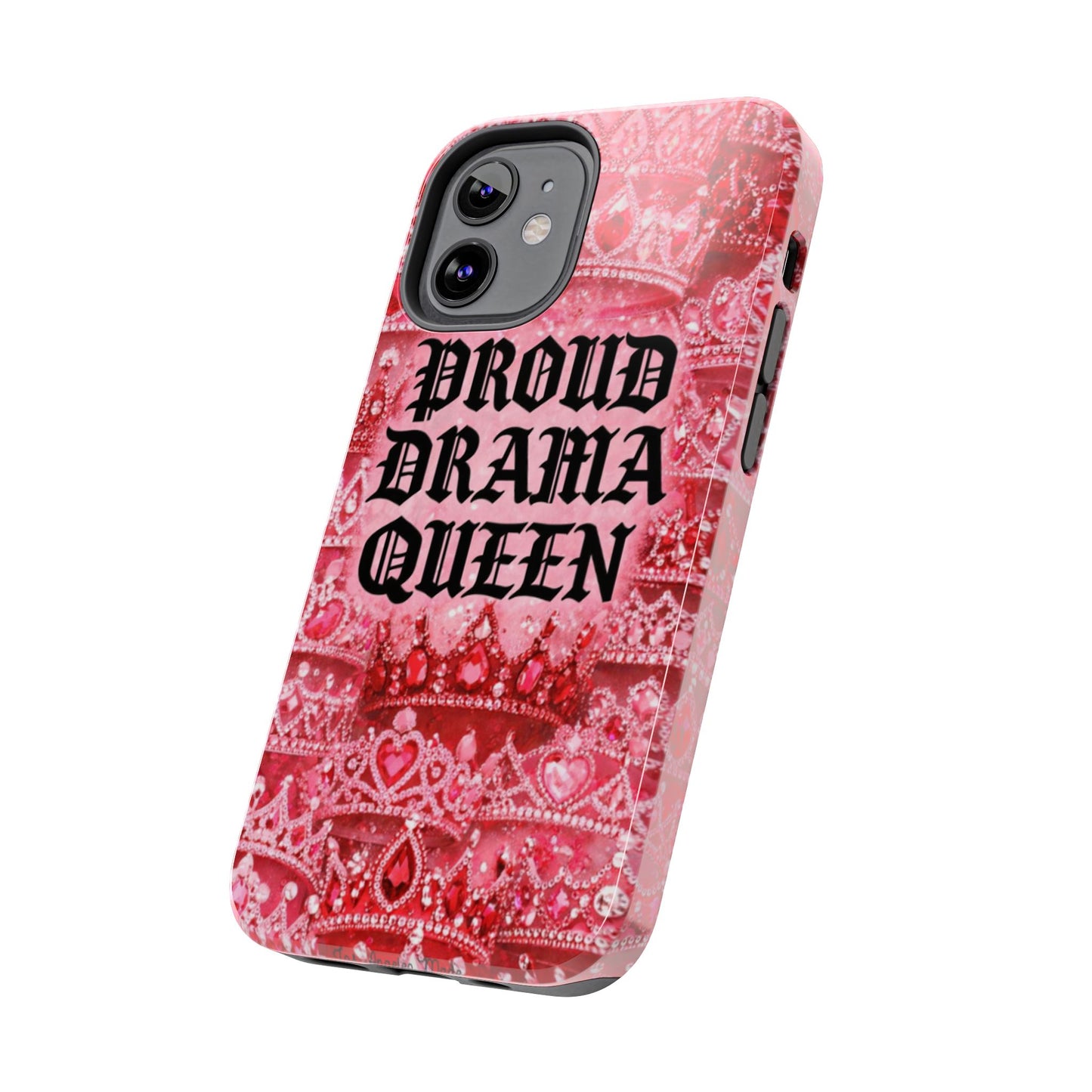 Los Angelez Made x Proud Drama Queen Tough Phone Case