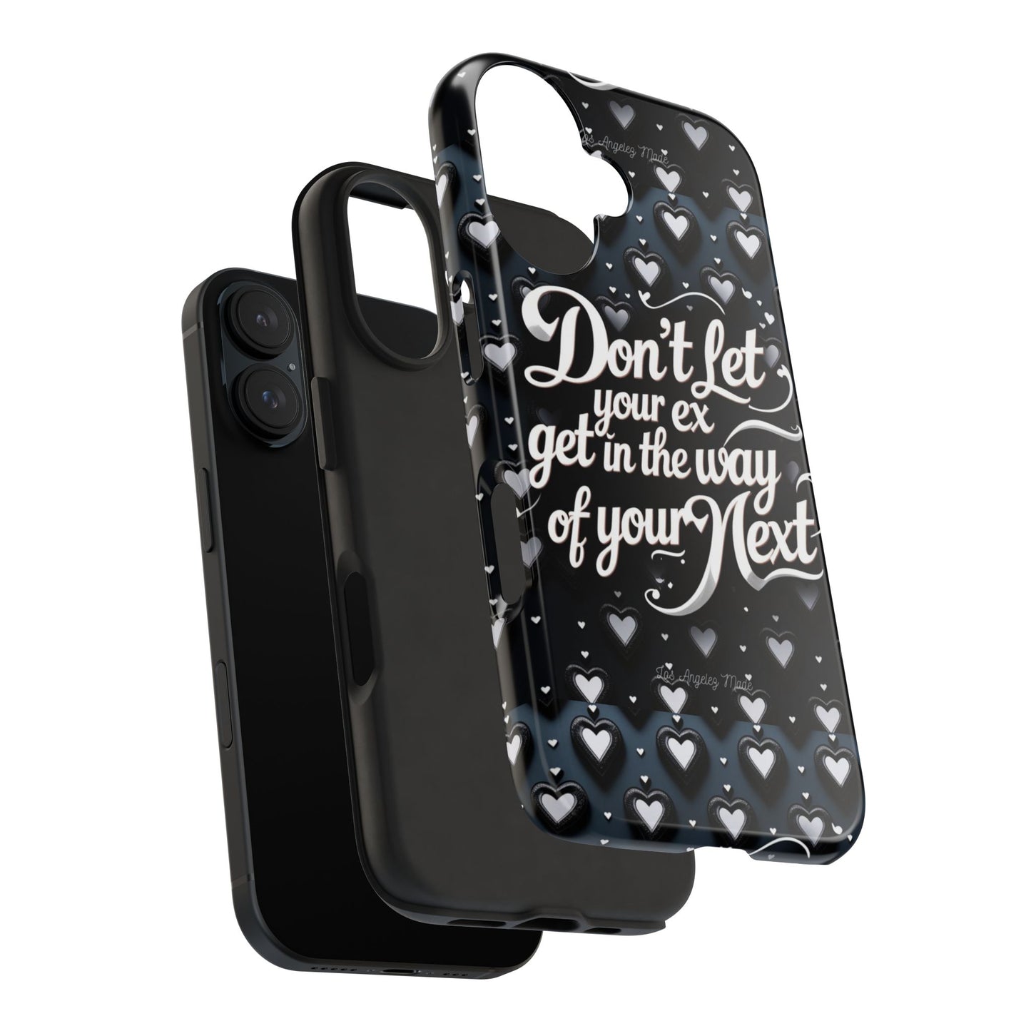 Los Angelez Made x Don't Let Your Ex Tough Phone Case