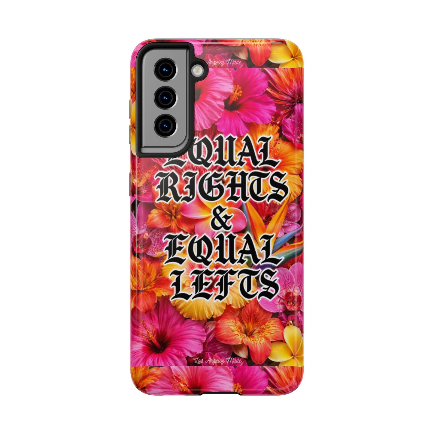 Los Angelez Made x Equal Rights & Equal Lefts Tough Phone Case