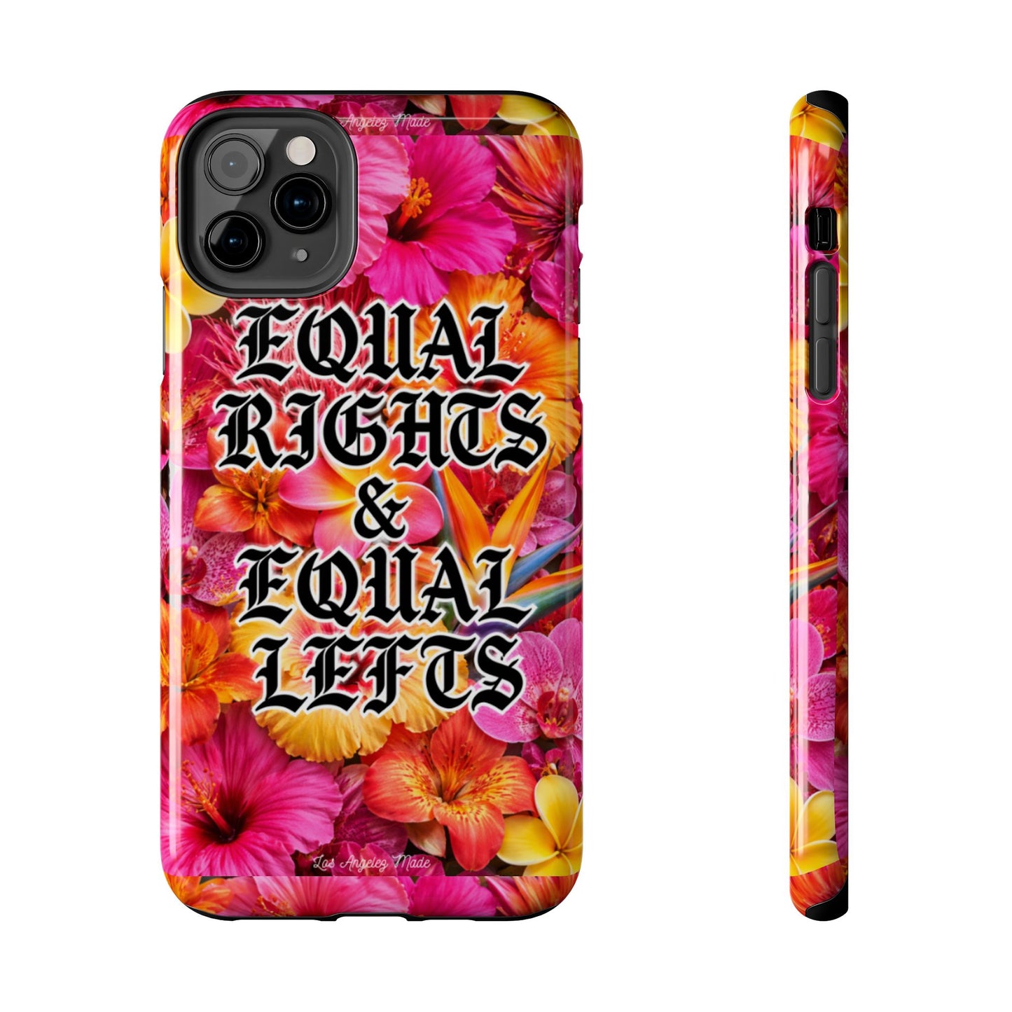 Los Angelez Made x Equal Rights & Equal Lefts Tough Phone Case