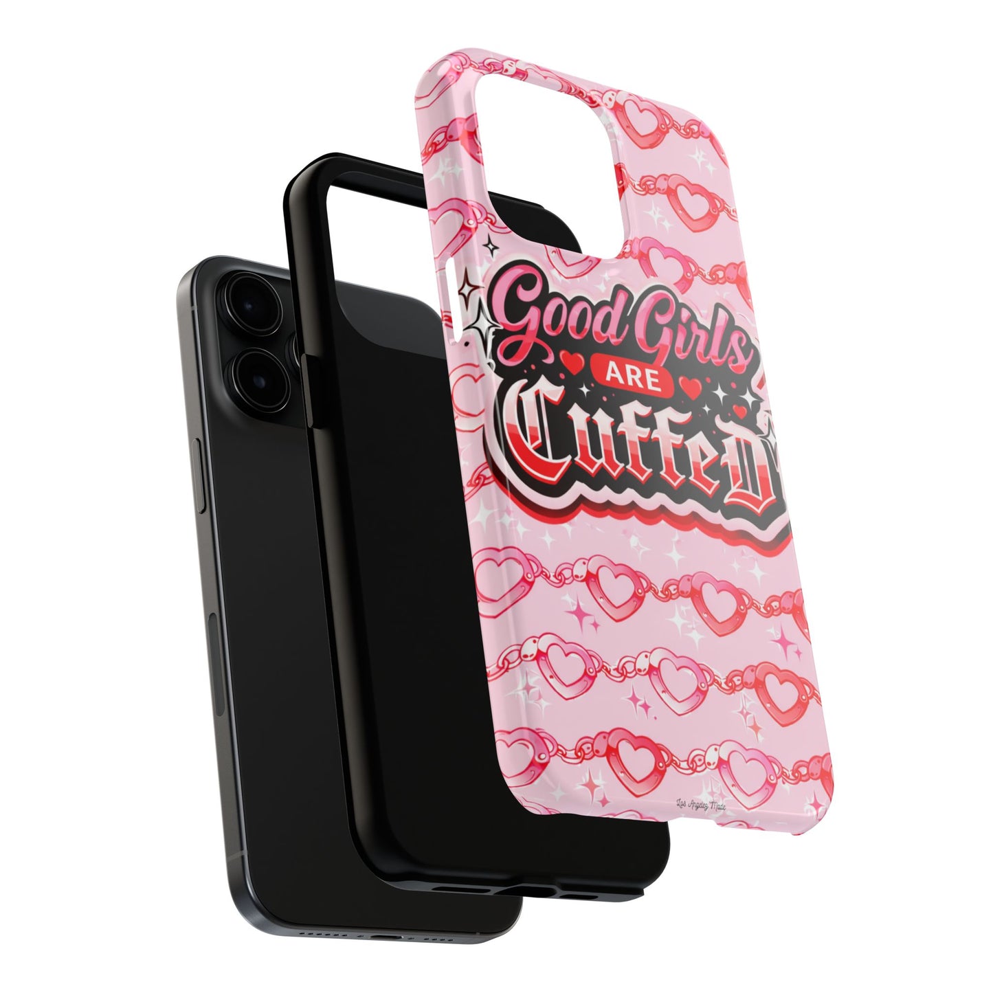 Los Angelez Made x "Good Girls Are Cuffed" Tough Phone Case