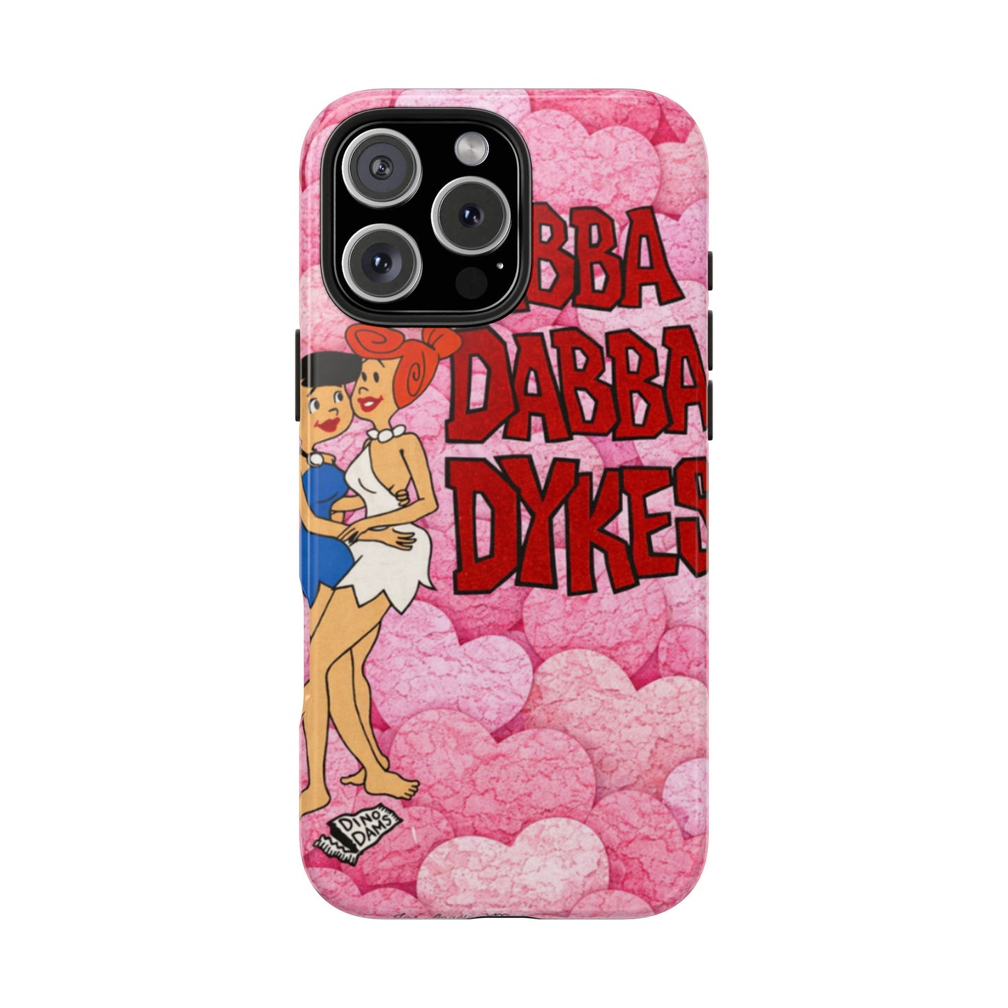Los Angelez Made x Yabba Dabba Dykes Tough Phone Case
