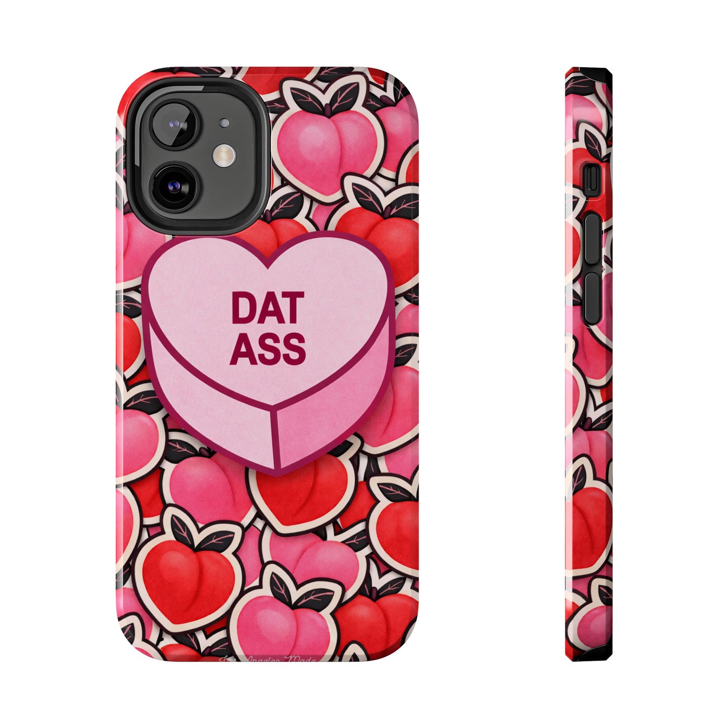 Los Angelez Made x 'DAT ASS' Candy Tough Phone Case