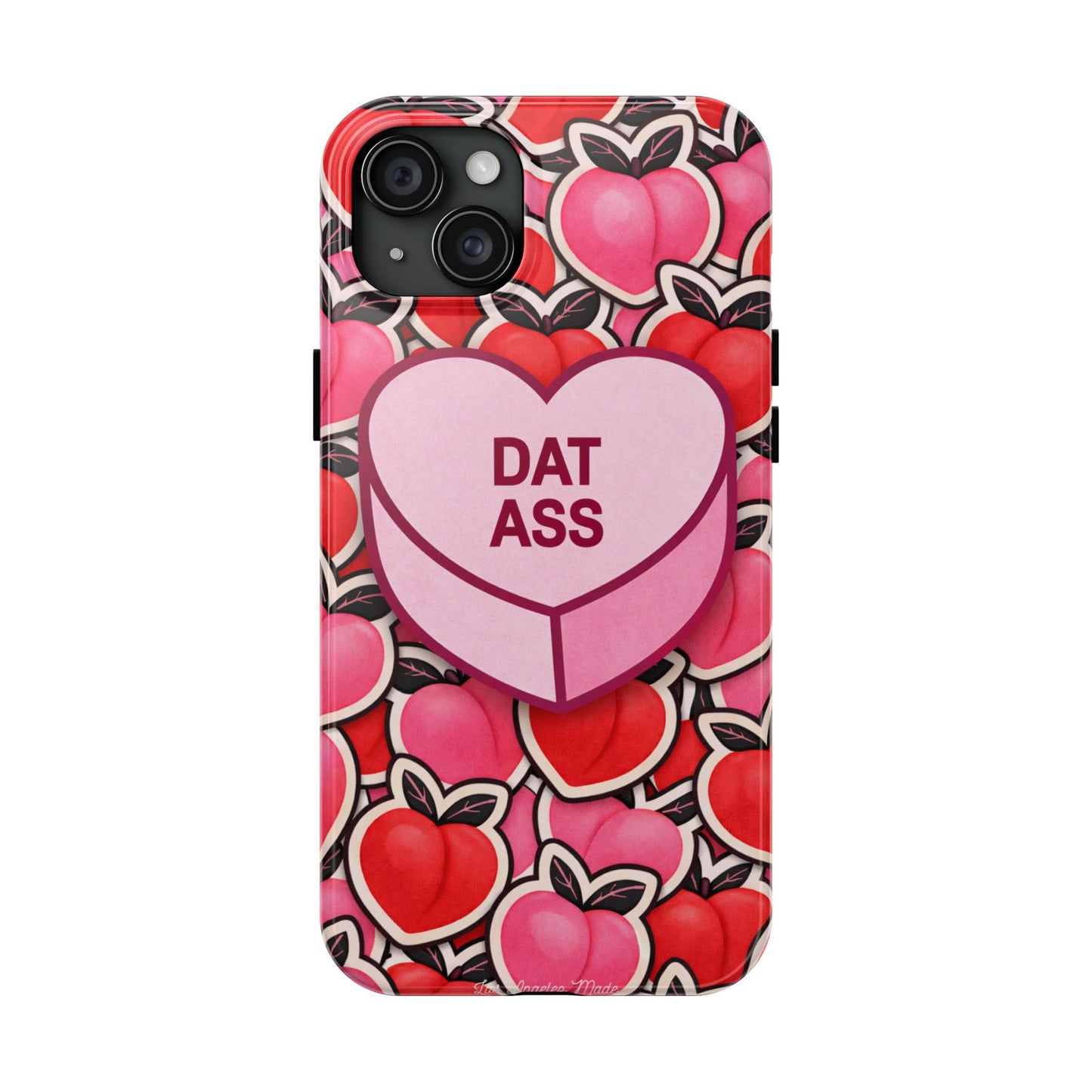 Los Angelez Made x 'DAT ASS' Candy Tough Phone Case