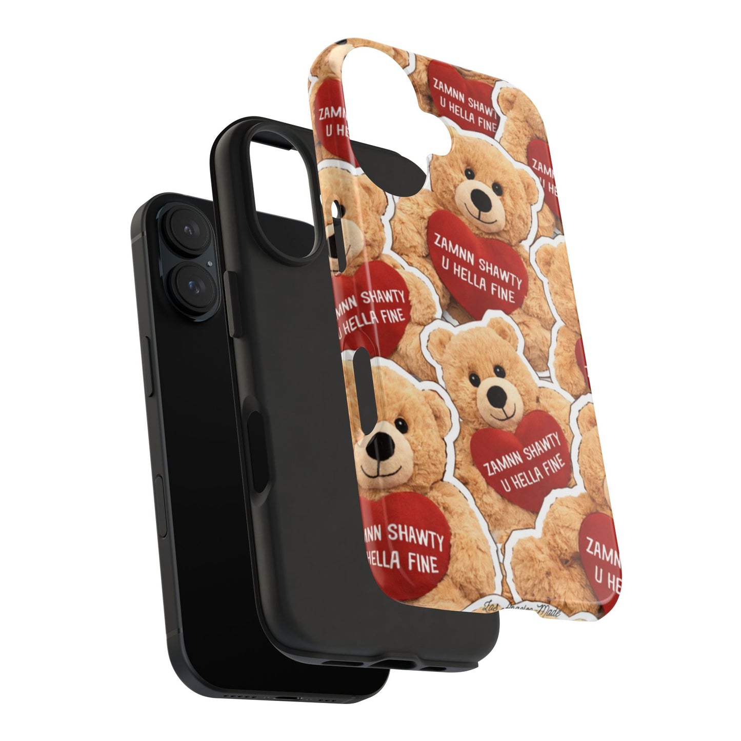 Los Angelez Made x Teddy "Zamnn Shawty U Hella Fine" Tough Phone Case