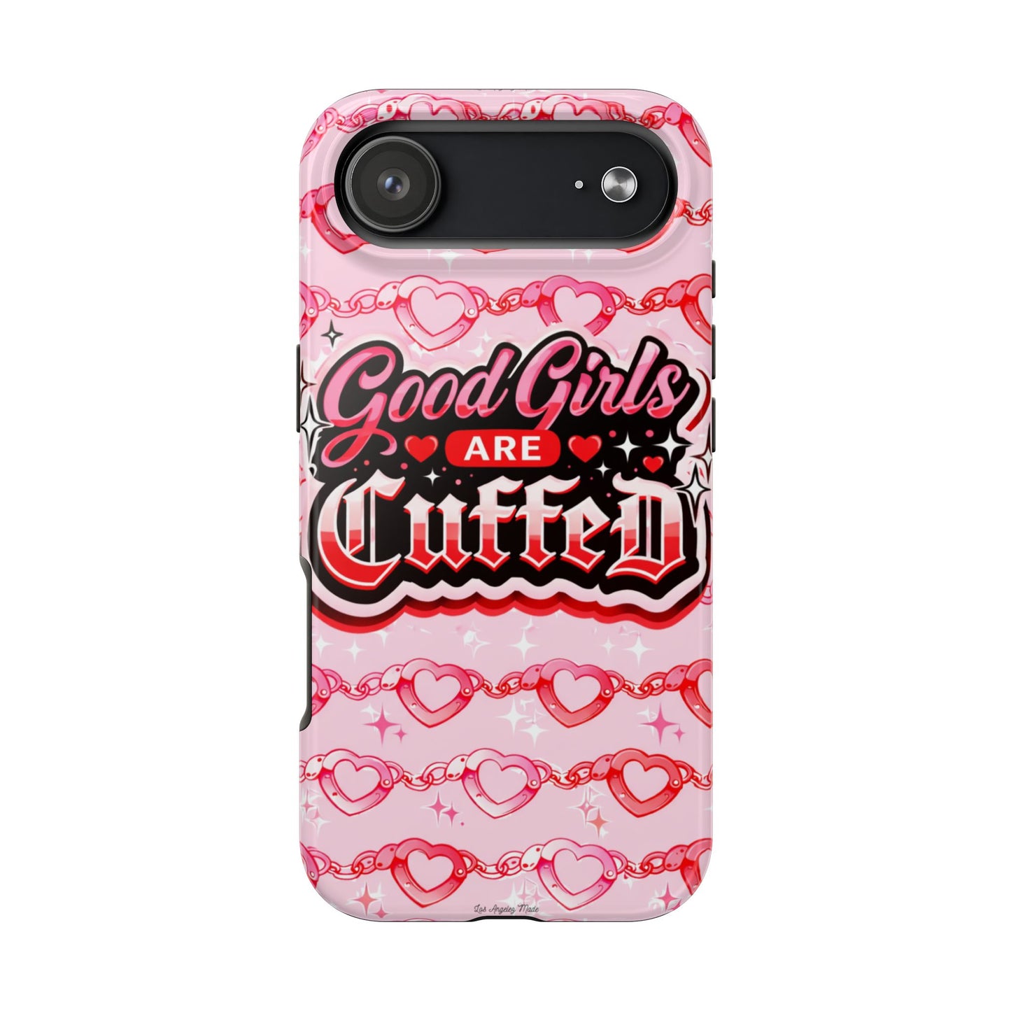 Los Angelez Made x "Good Girls Are Cuffed" Tough Phone Case