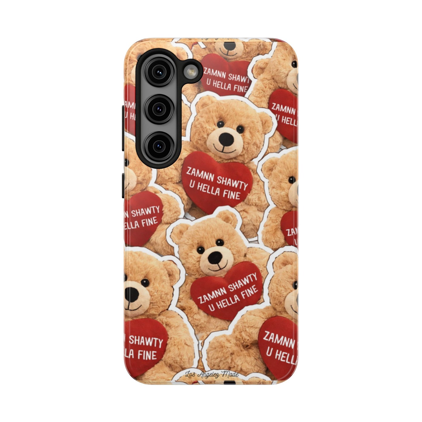 Los Angelez Made x Teddy "Zamnn Shawty U Hella Fine" Tough Phone Case