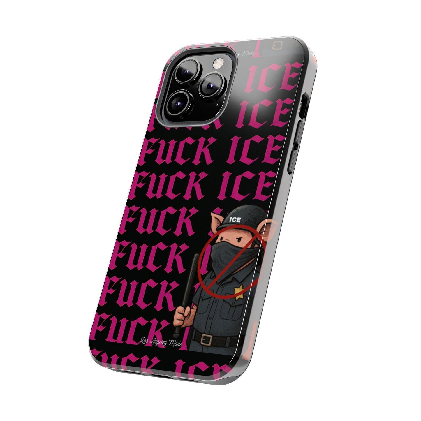Los Angelez Made x F*ck ICE Tough Phone Case