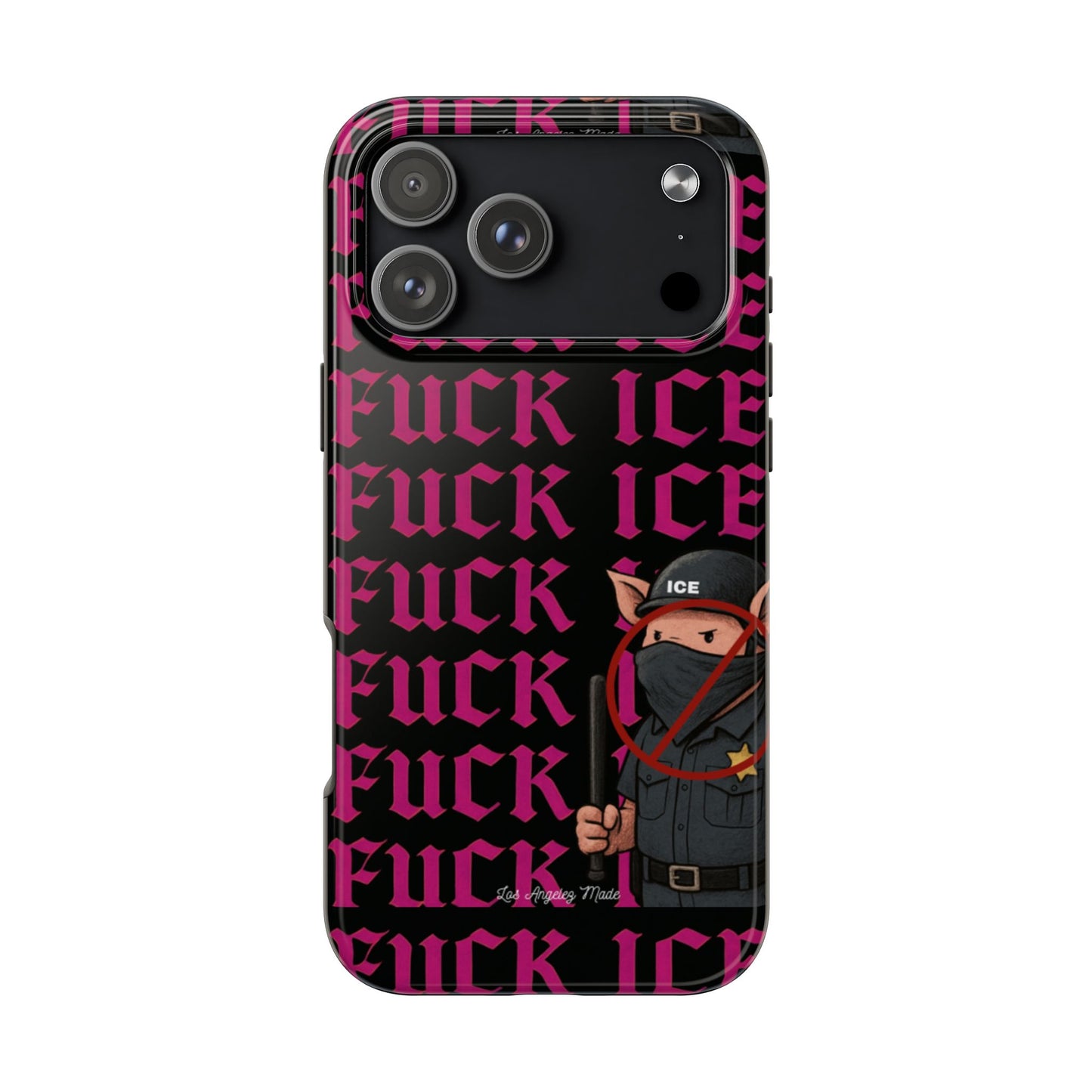 Los Angelez Made x F*ck ICE Tough Phone Case