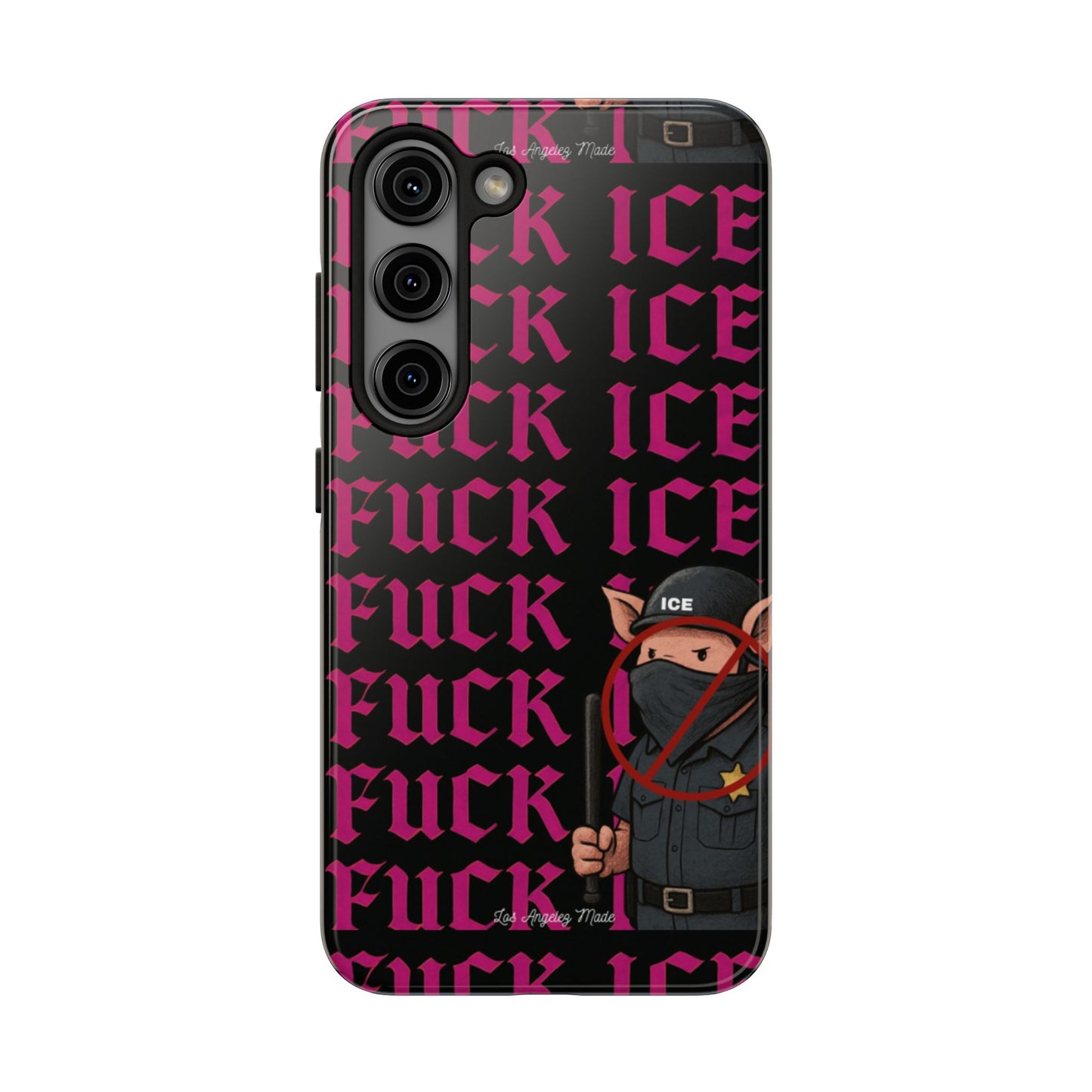 Los Angelez Made x F*ck ICE Tough Phone Case