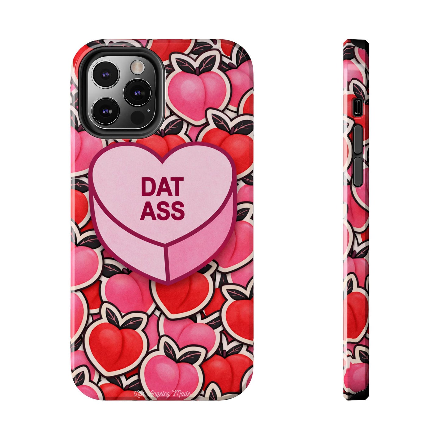 Los Angelez Made x 'DAT ASS' Candy Tough Phone Case