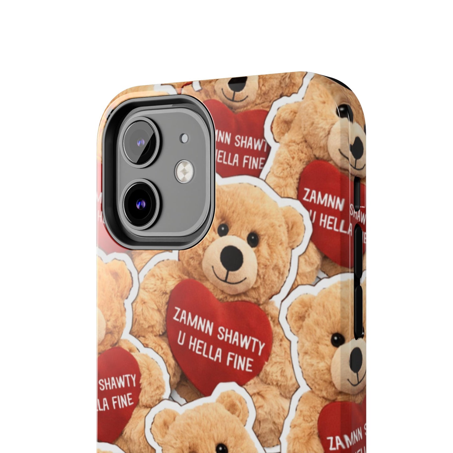 Los Angelez Made x Teddy "Zamnn Shawty U Hella Fine" Tough Phone Case