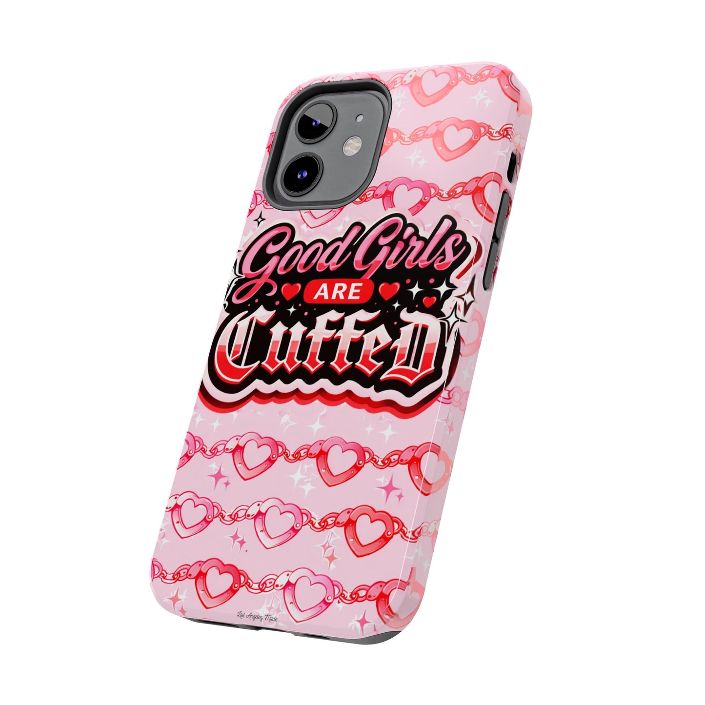 Los Angelez Made x "Good Girls Are Cuffed" Tough Phone Case