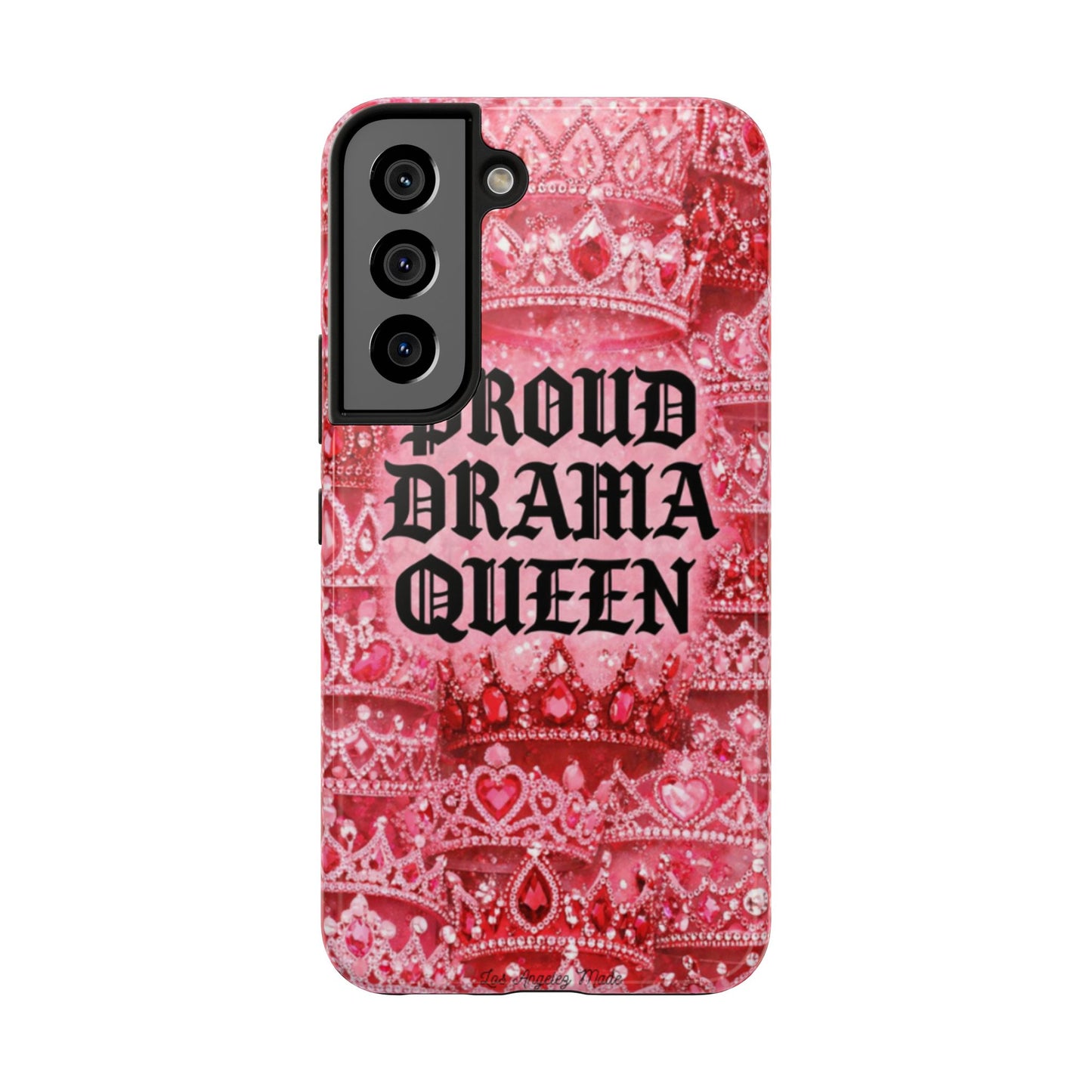 Los Angelez Made x Proud Drama Queen Tough Phone Case