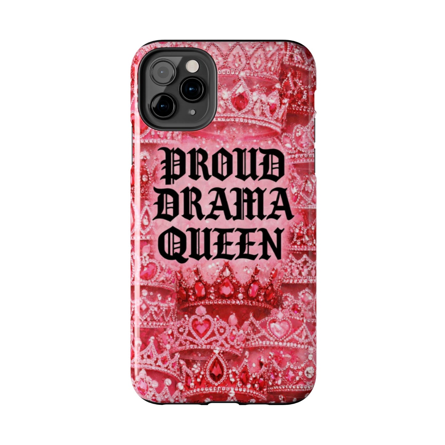 Los Angelez Made x Proud Drama Queen Tough Phone Case