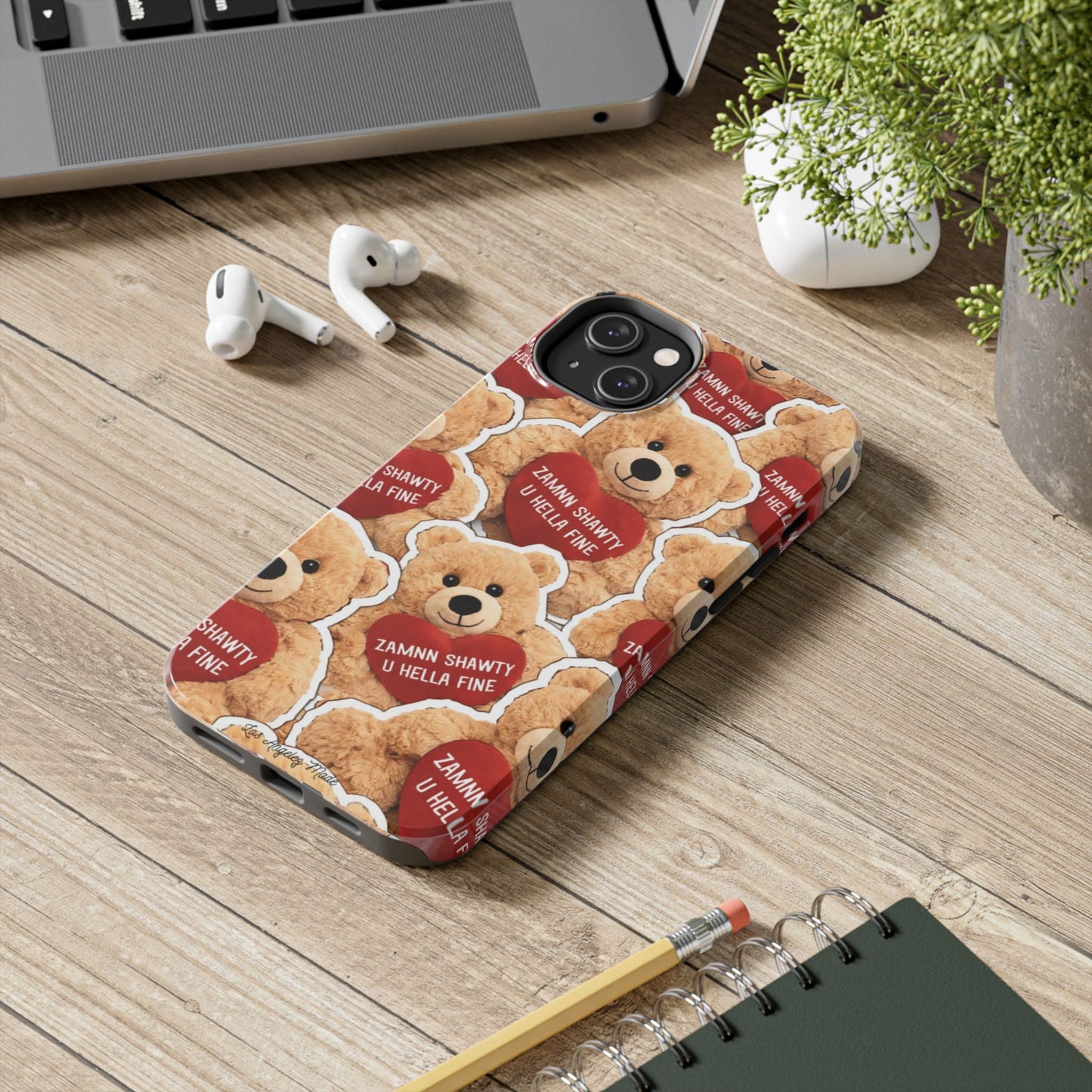 Los Angelez Made x Teddy "Zamnn Shawty U Hella Fine" Tough Phone Case