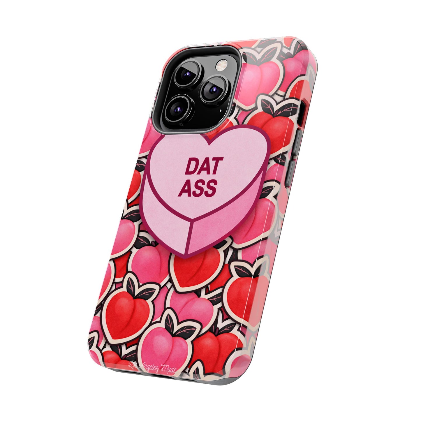 Los Angelez Made x 'DAT ASS' Candy Tough Phone Case