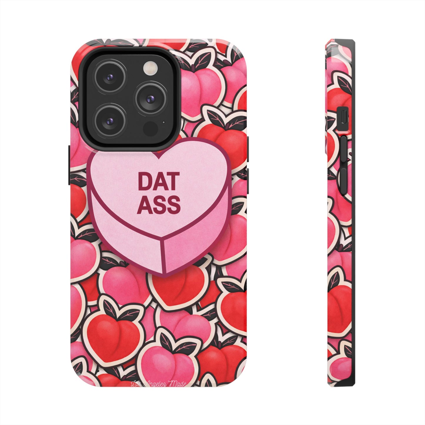 Los Angelez Made x 'DAT ASS' Candy Tough Phone Case