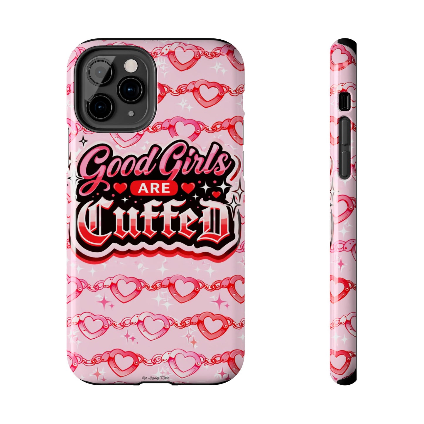 Los Angelez Made x "Good Girls Are Cuffed" Tough Phone Case
