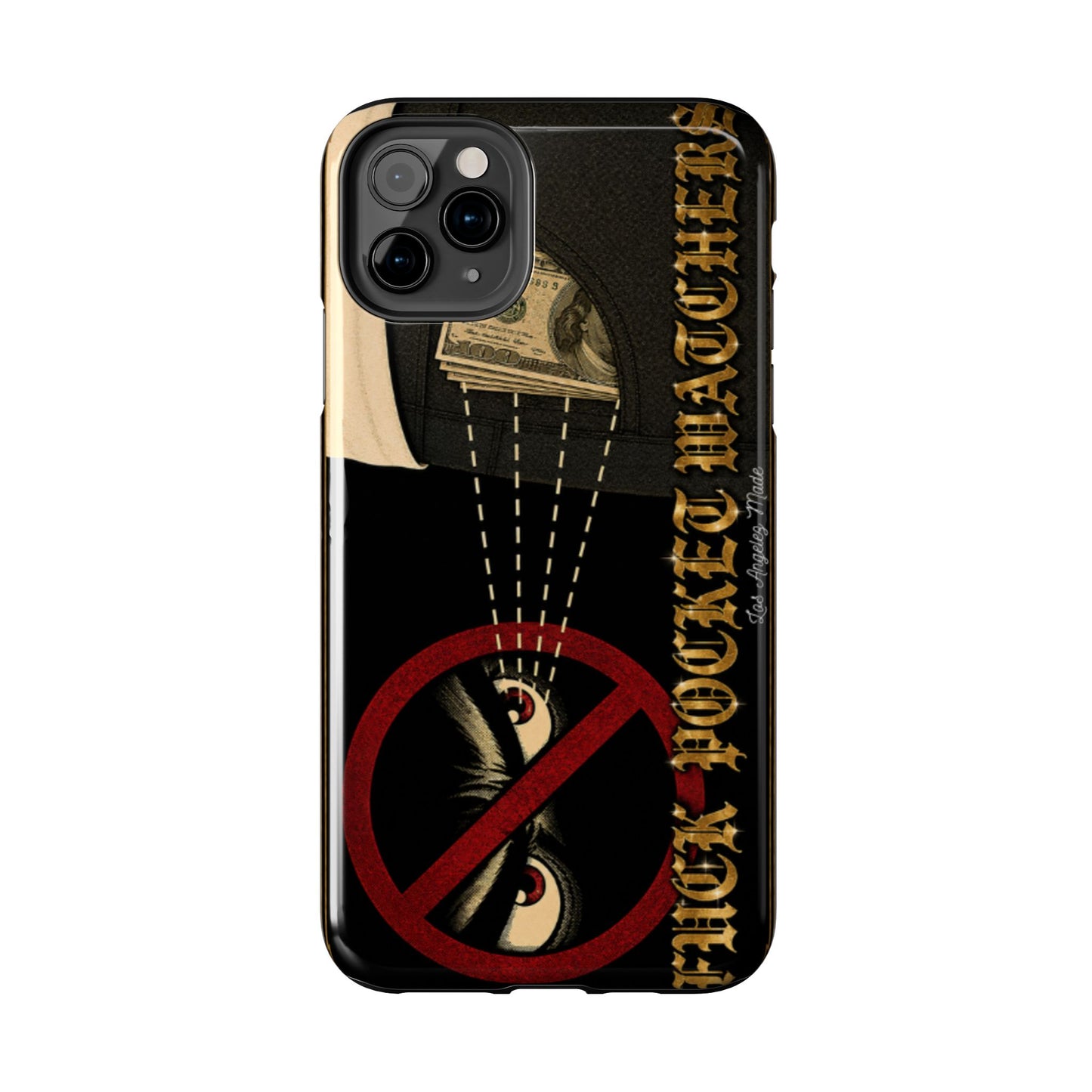Los Angelez Made x Fuck Pocket Watchers Tough Phone Case