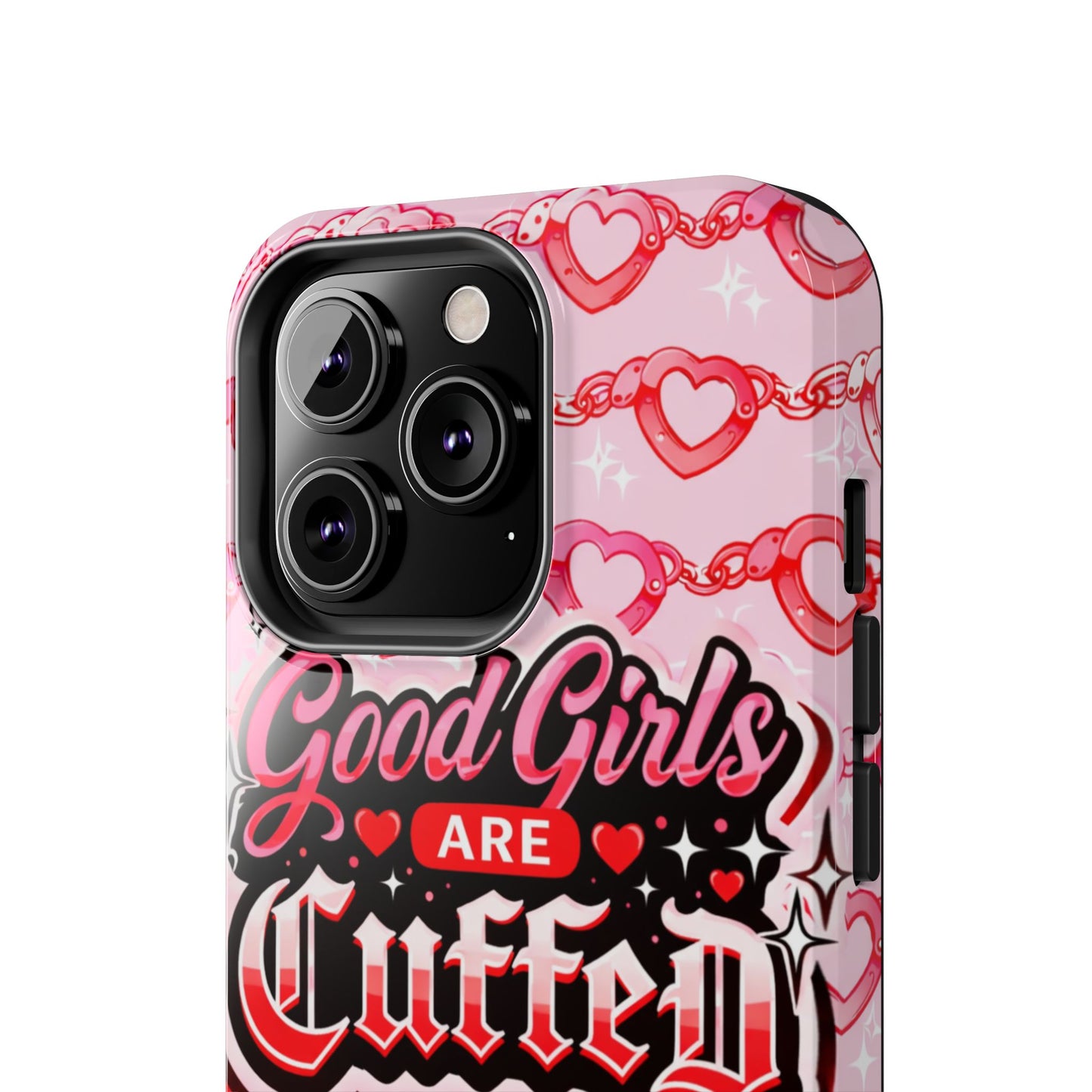 Los Angelez Made x "Good Girls Are Cuffed" Tough Phone Case