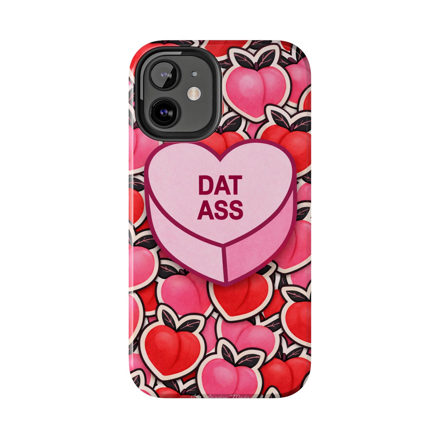 Los Angelez Made x 'DAT ASS' Candy Tough Phone Case