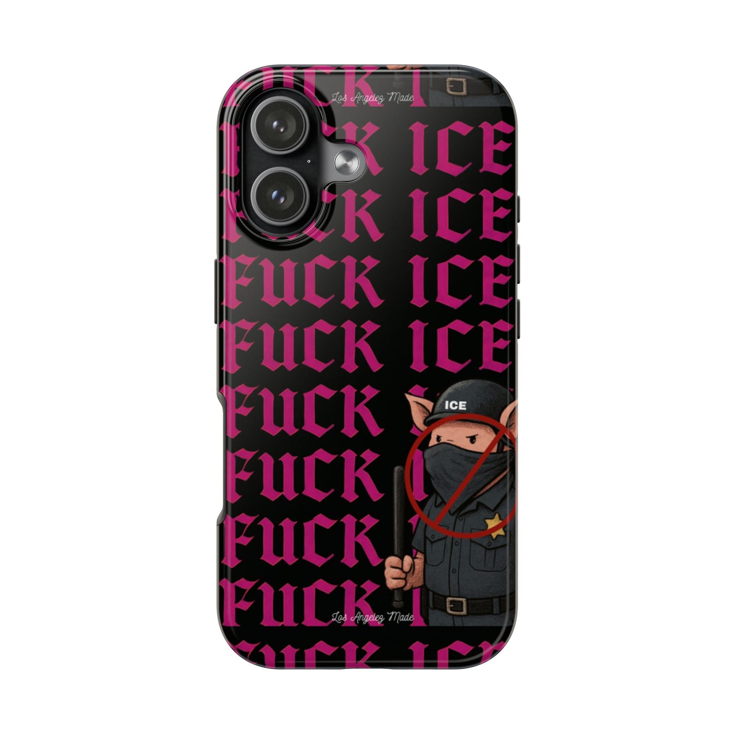 Los Angelez Made x F*ck ICE Tough Phone Case