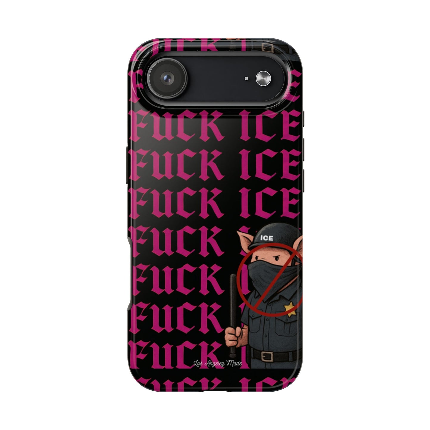 Los Angelez Made x F*ck ICE Tough Phone Case