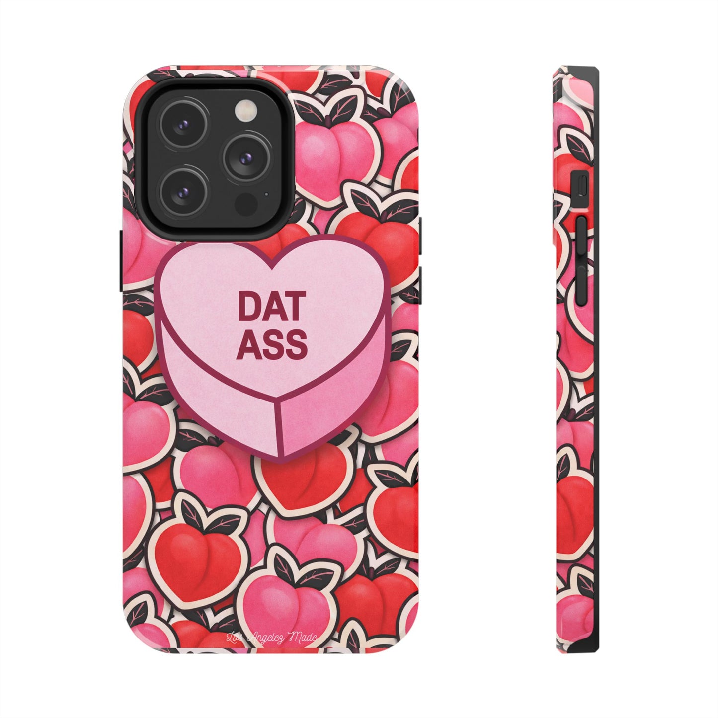 Los Angelez Made x 'DAT ASS' Candy Tough Phone Case