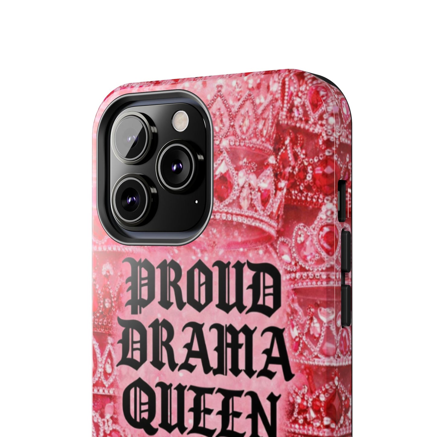 Los Angelez Made x Proud Drama Queen Tough Phone Case