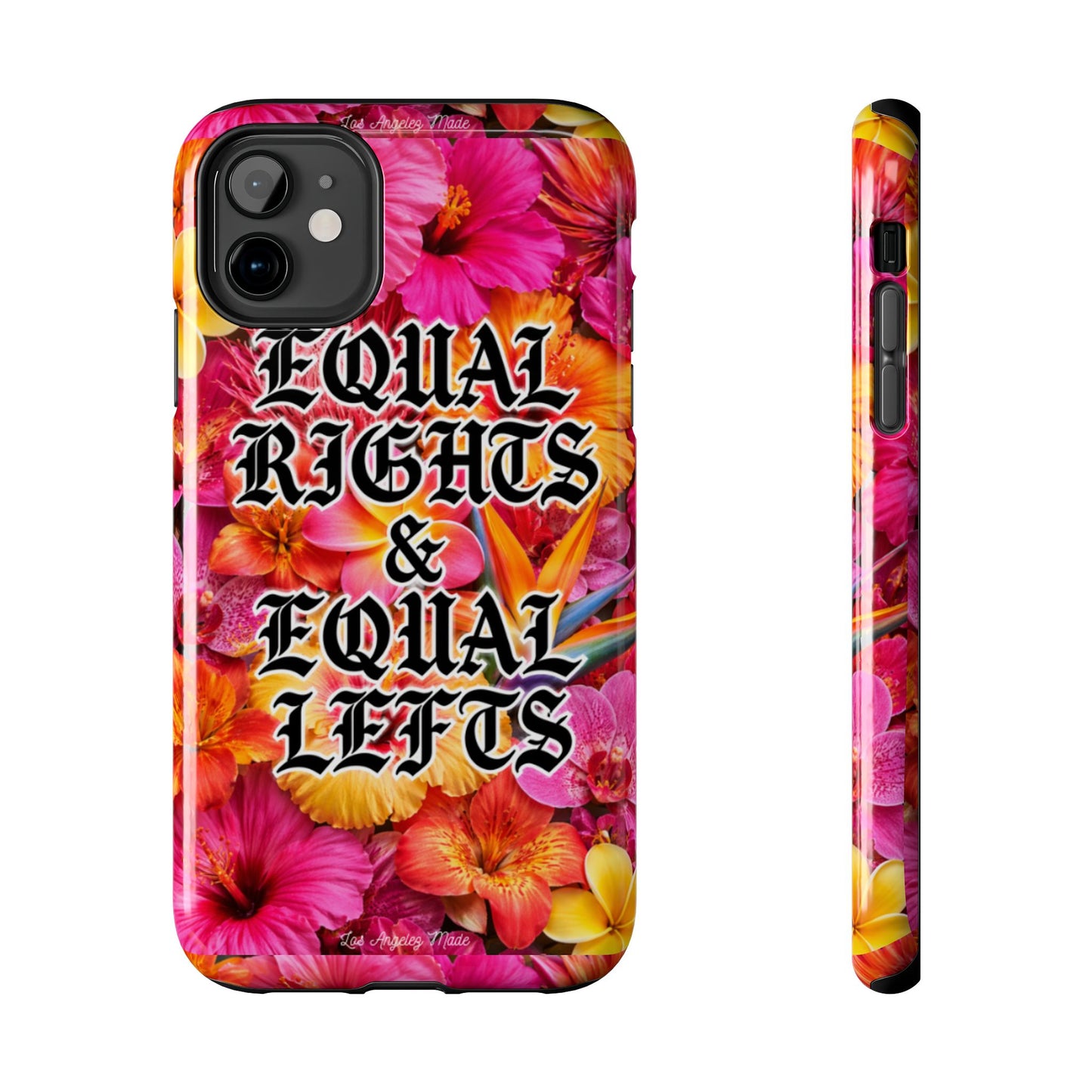 Los Angelez Made x Equal Rights & Equal Lefts Tough Phone Case