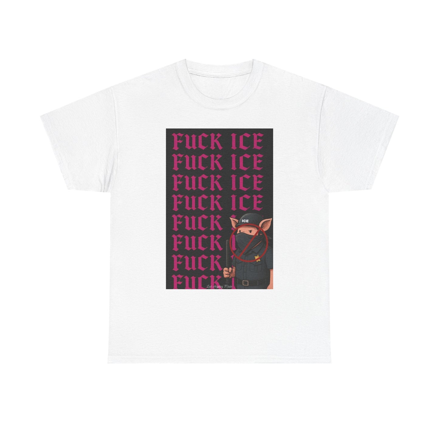 Los Angelez Made x F*ck ICE Unisex Heavy Cotton T-Shirt