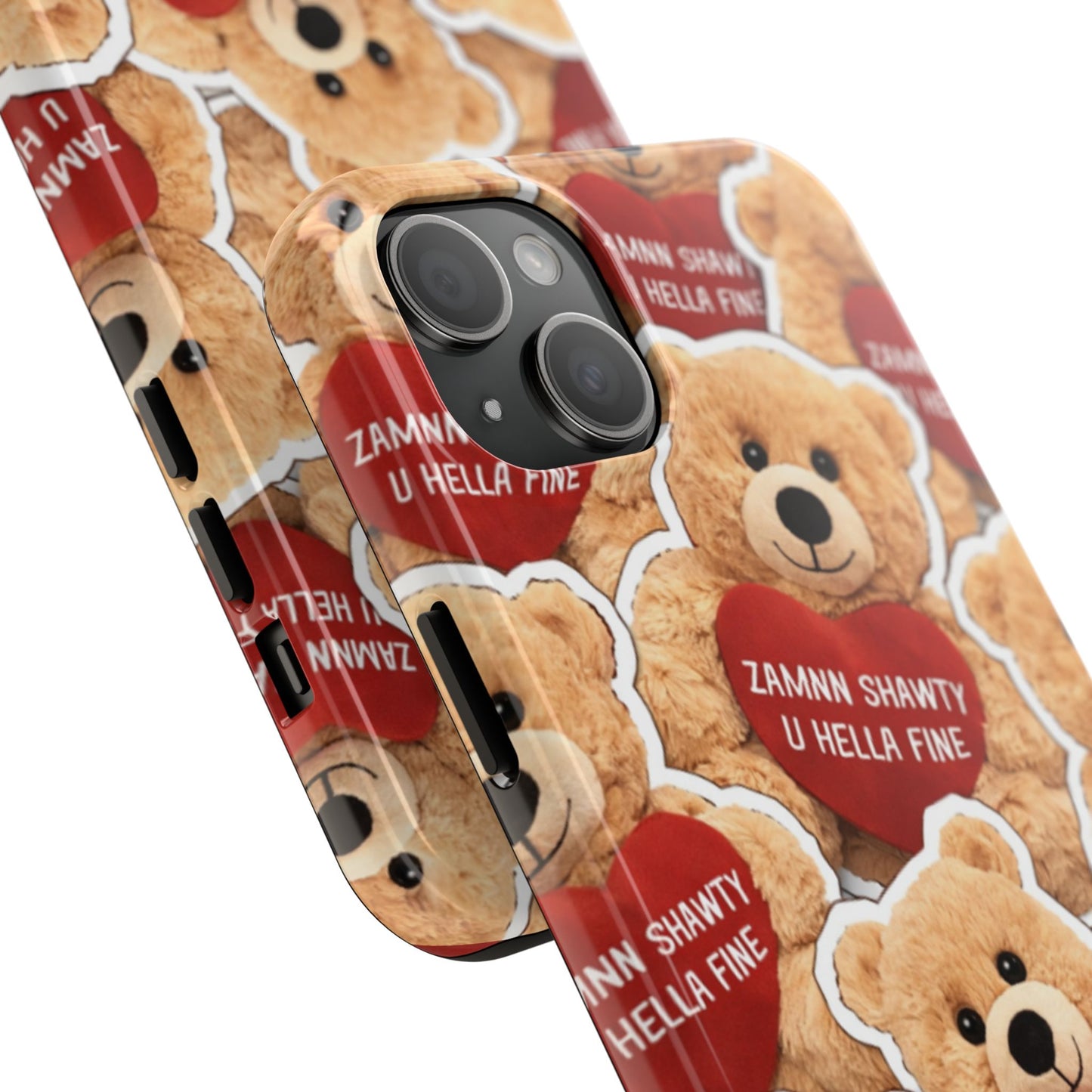 Los Angelez Made x Teddy "Zamnn Shawty U Hella Fine" Tough Phone Case