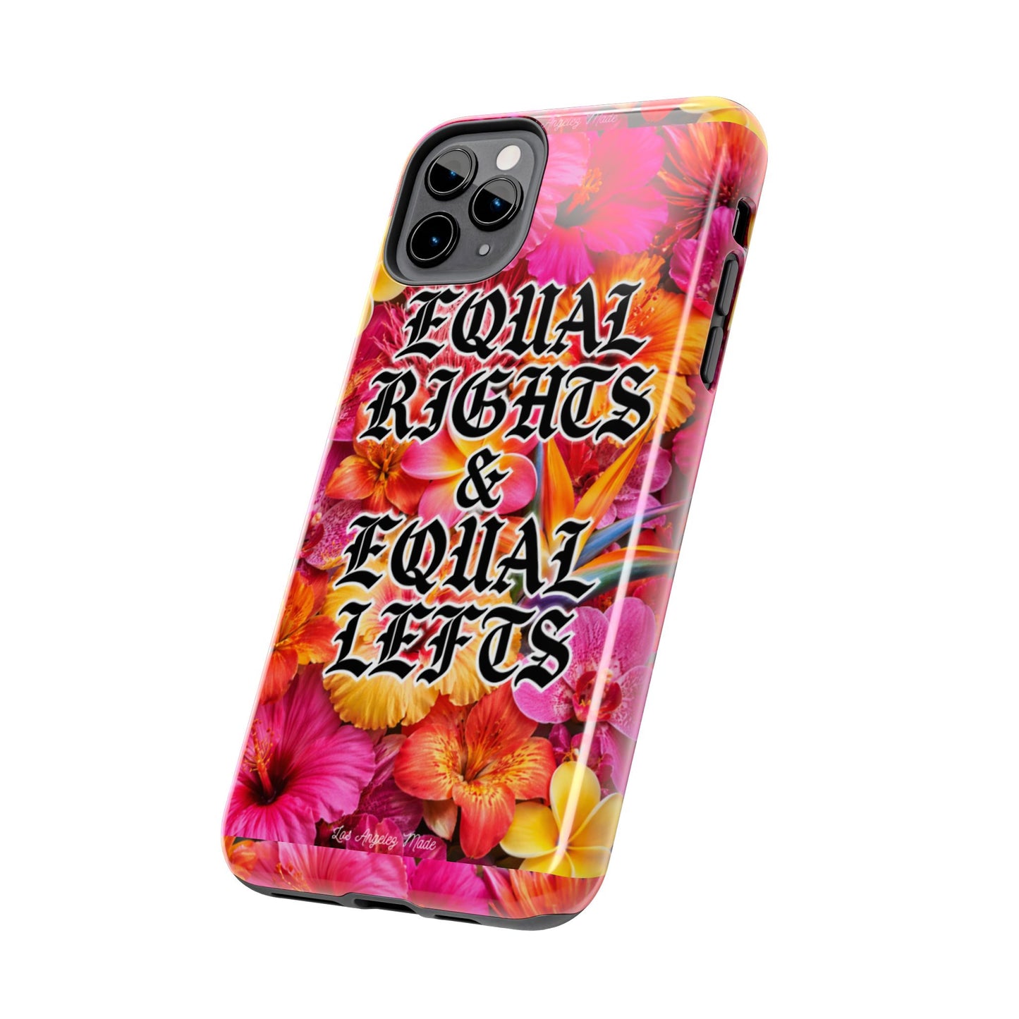 Los Angelez Made x Equal Rights & Equal Lefts Tough Phone Case