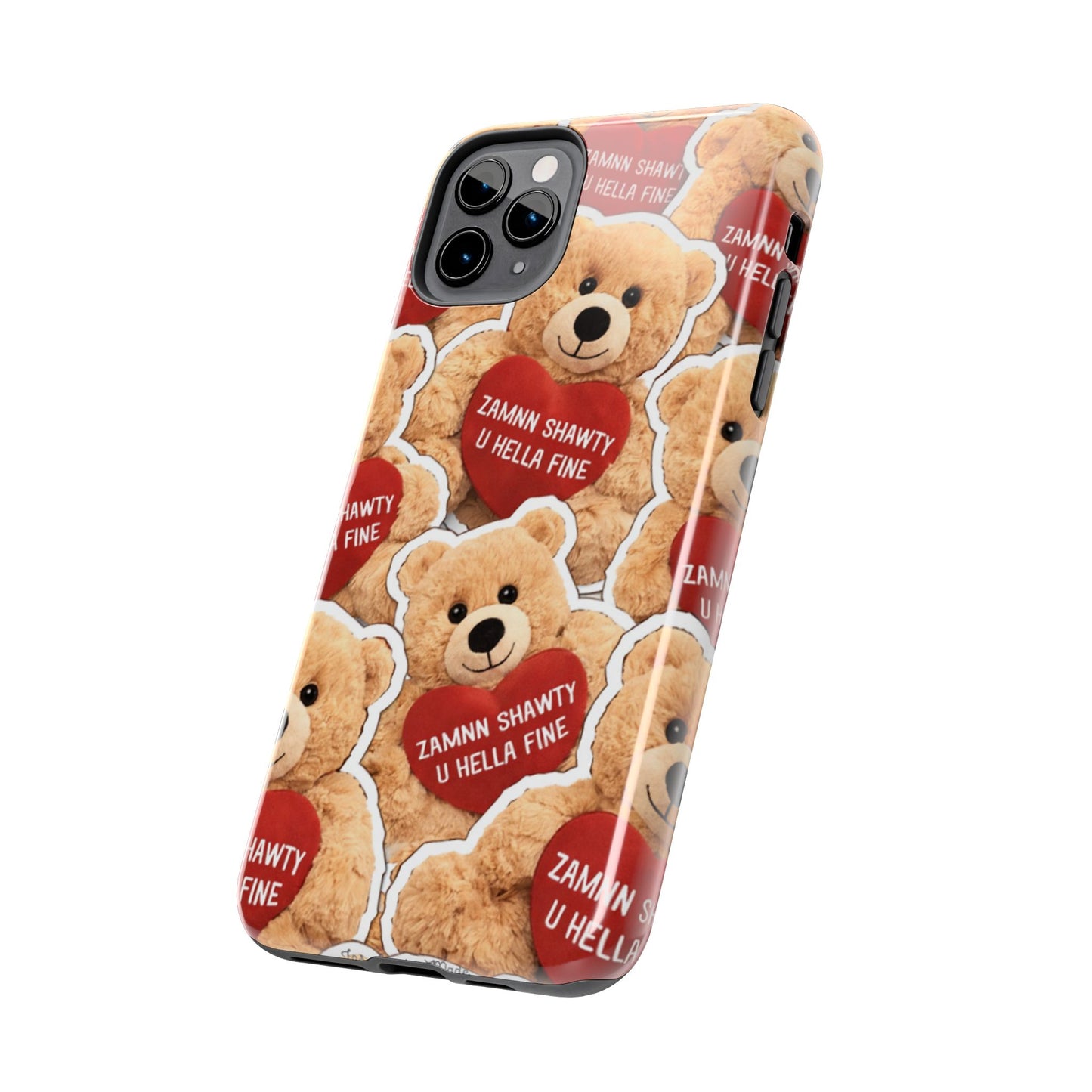 Los Angelez Made x Teddy "Zamnn Shawty U Hella Fine" Tough Phone Case
