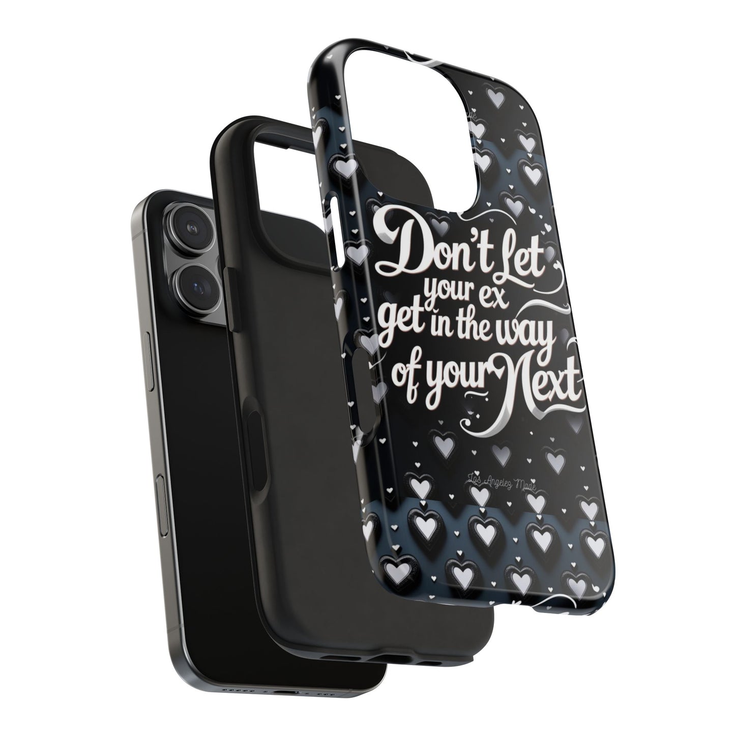 Los Angelez Made x Don't Let Your Ex Tough Phone Case