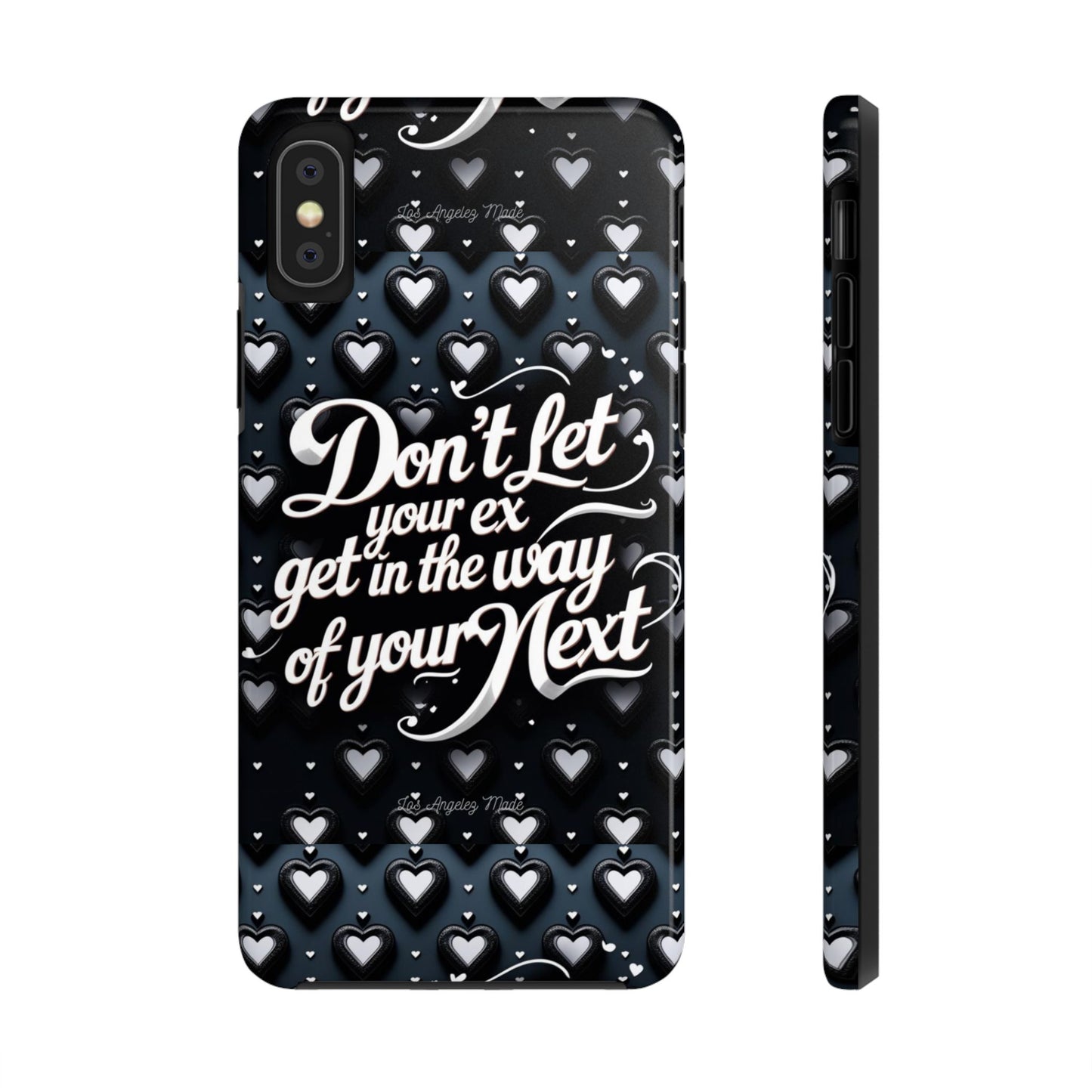 Los Angelez Made x Don't Let Your Ex Tough Phone Case