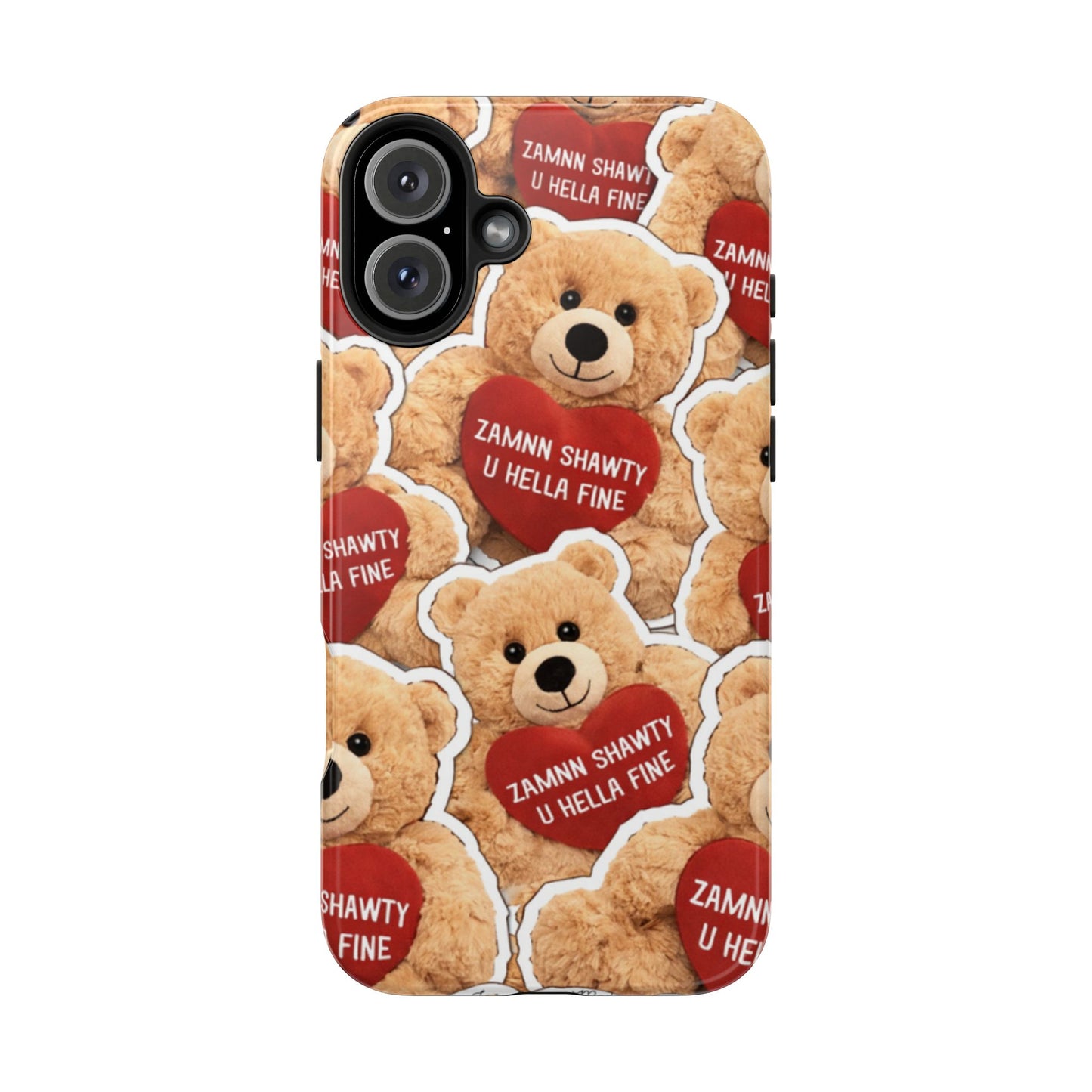 Los Angelez Made x Teddy "Zamnn Shawty U Hella Fine" Tough Phone Case