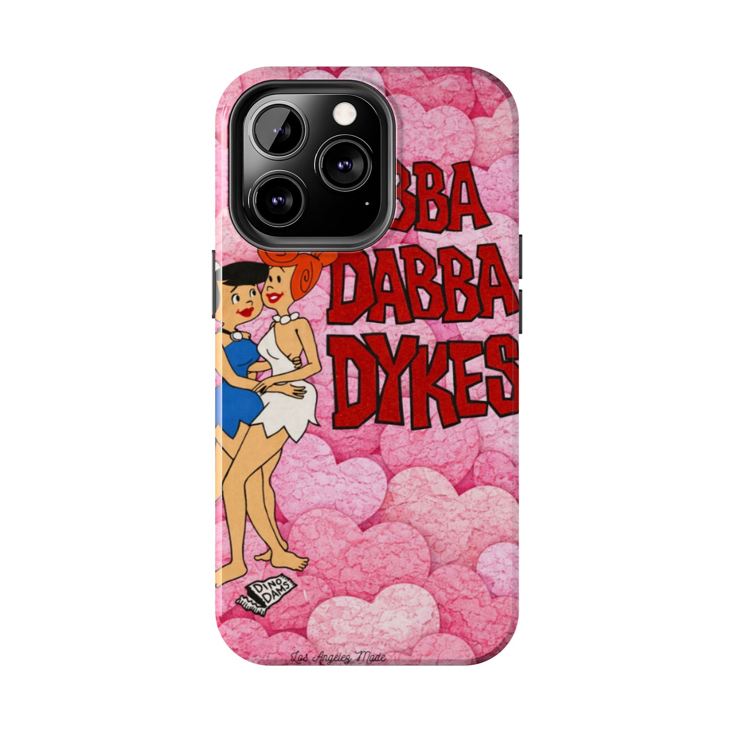 Los Angelez Made x Yabba Dabba Dykes Tough Phone Case