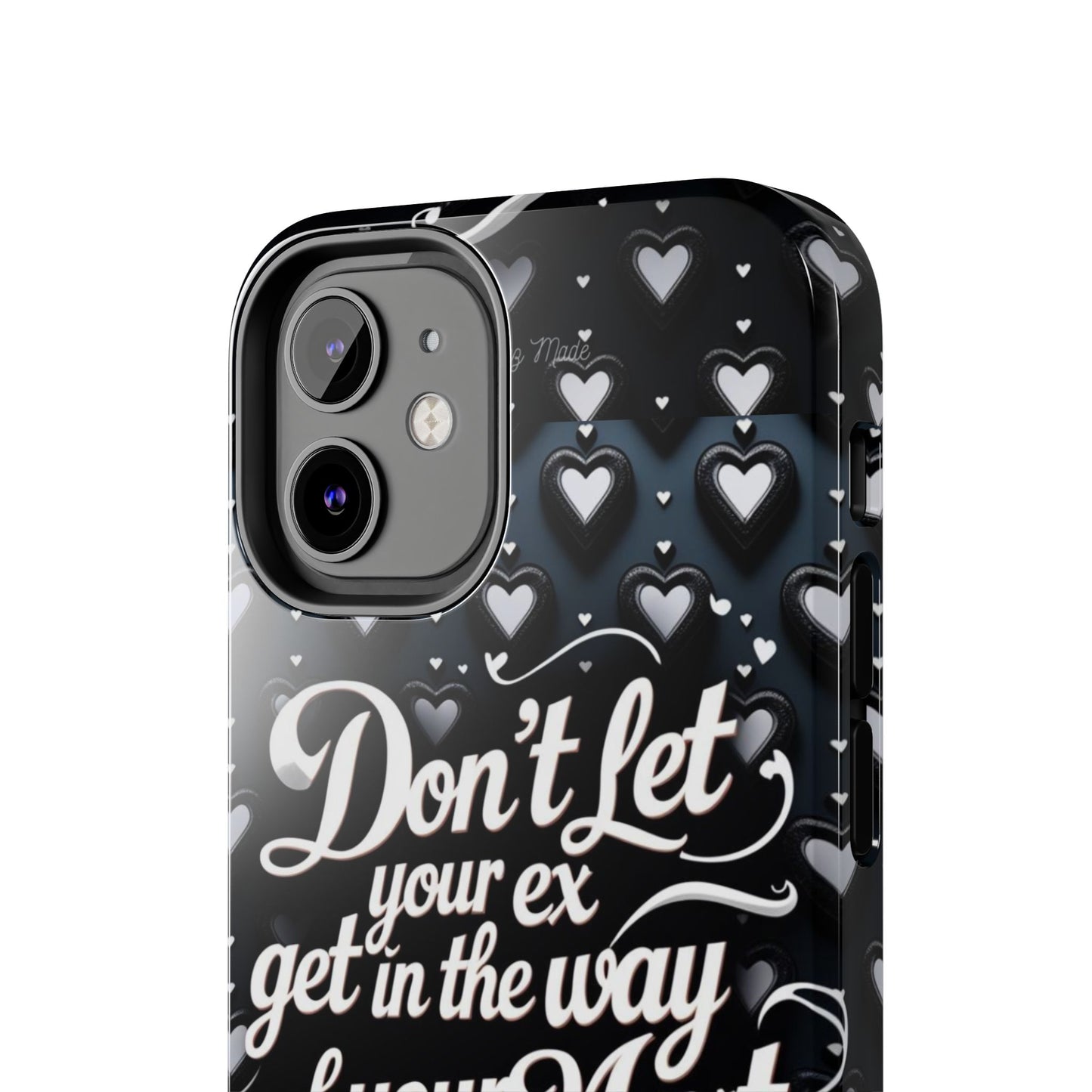 Los Angelez Made x Don't Let Your Ex Tough Phone Case