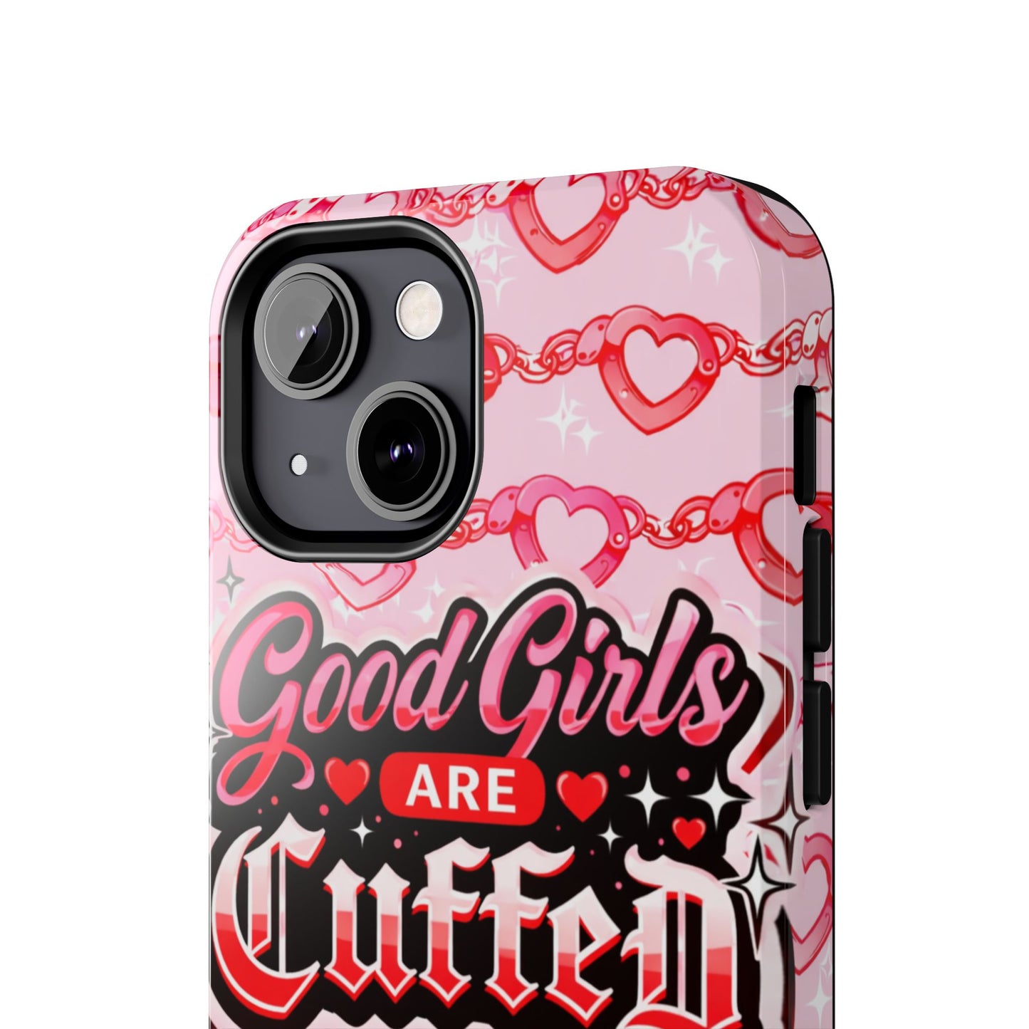 Los Angelez Made x "Good Girls Are Cuffed" Tough Phone Case