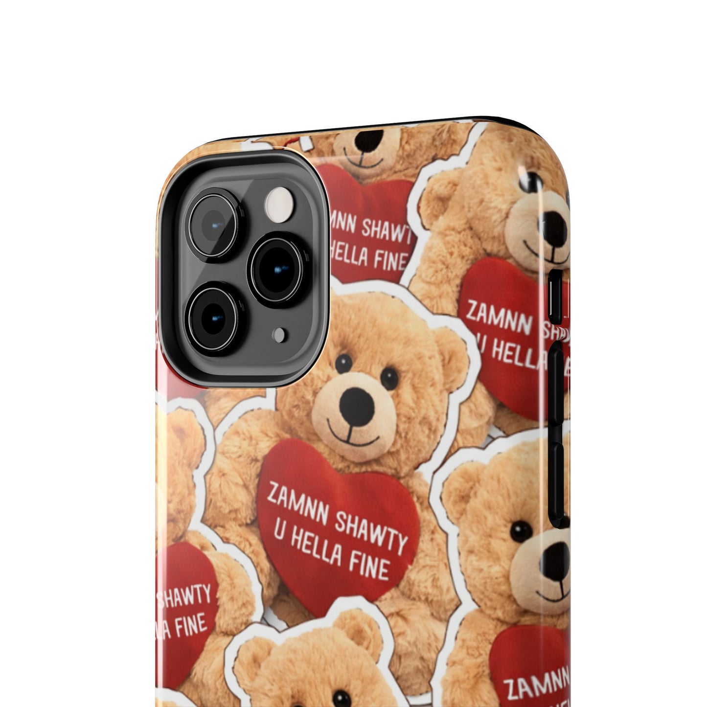 Los Angelez Made x Teddy "Zamnn Shawty U Hella Fine" Tough Phone Case