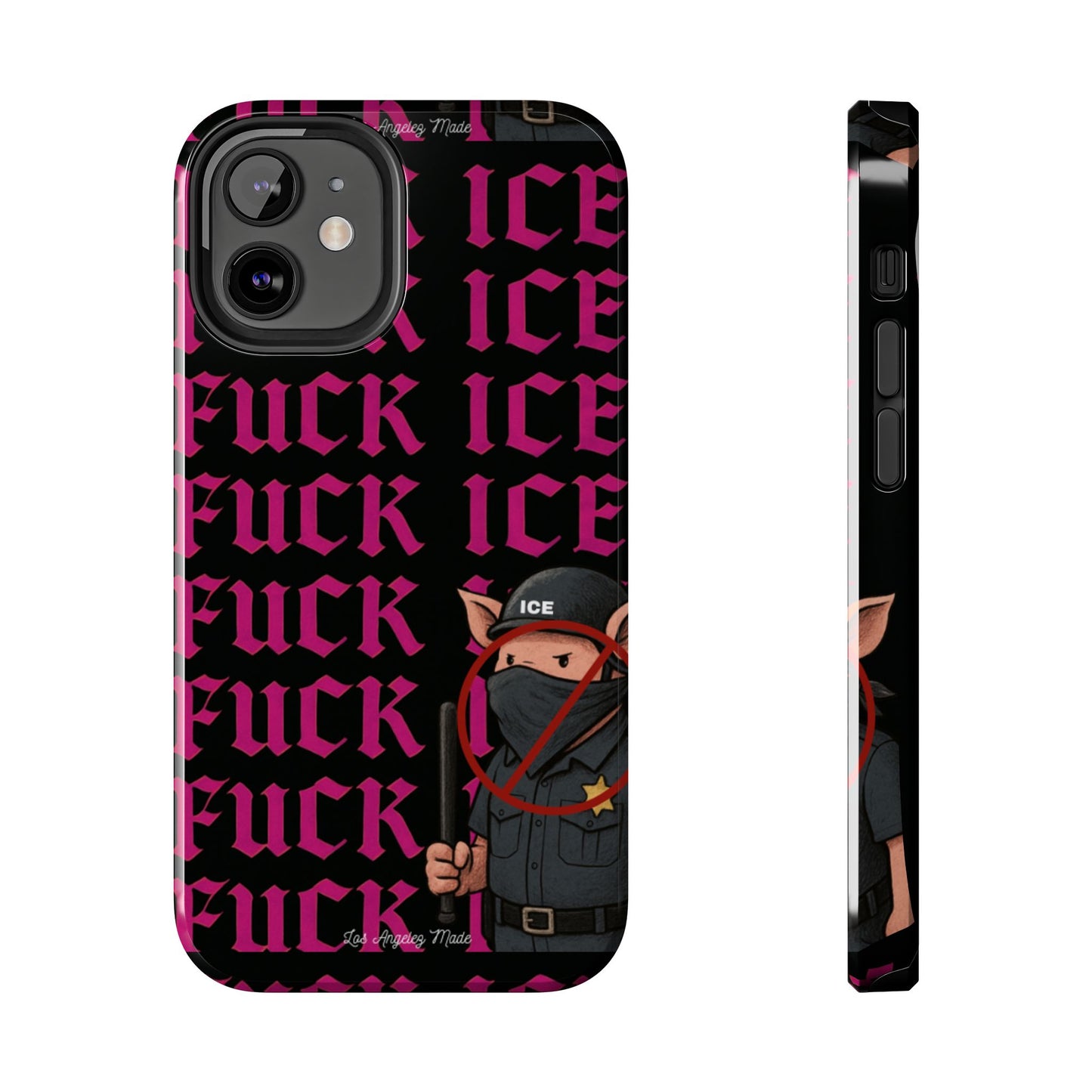 Los Angelez Made x F*ck ICE Tough Phone Case