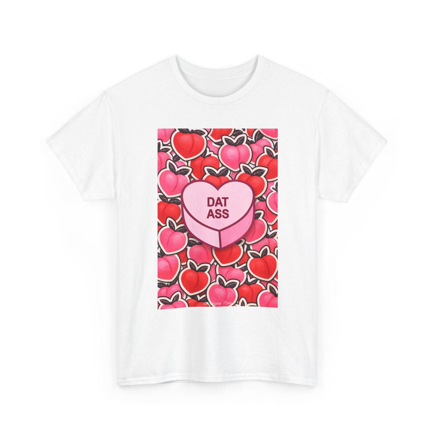 Los Angelez Made x 'DAT ASS' Candy  Unisex Heavy Cotton T-Shirt