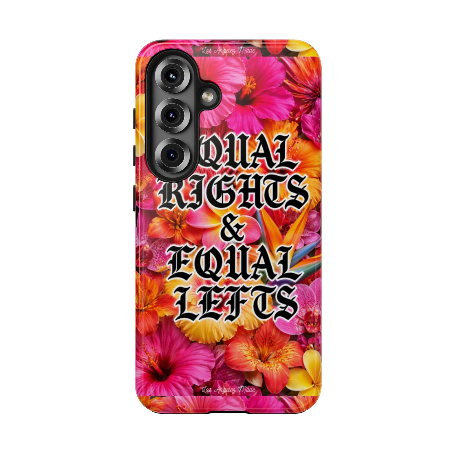 Los Angelez Made x Equal Rights & Equal Lefts Tough Phone Case