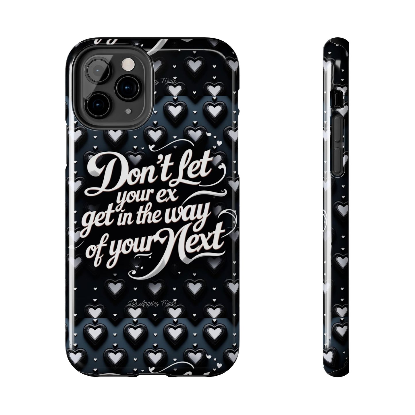 Los Angelez Made x Don't Let Your Ex Tough Phone Case